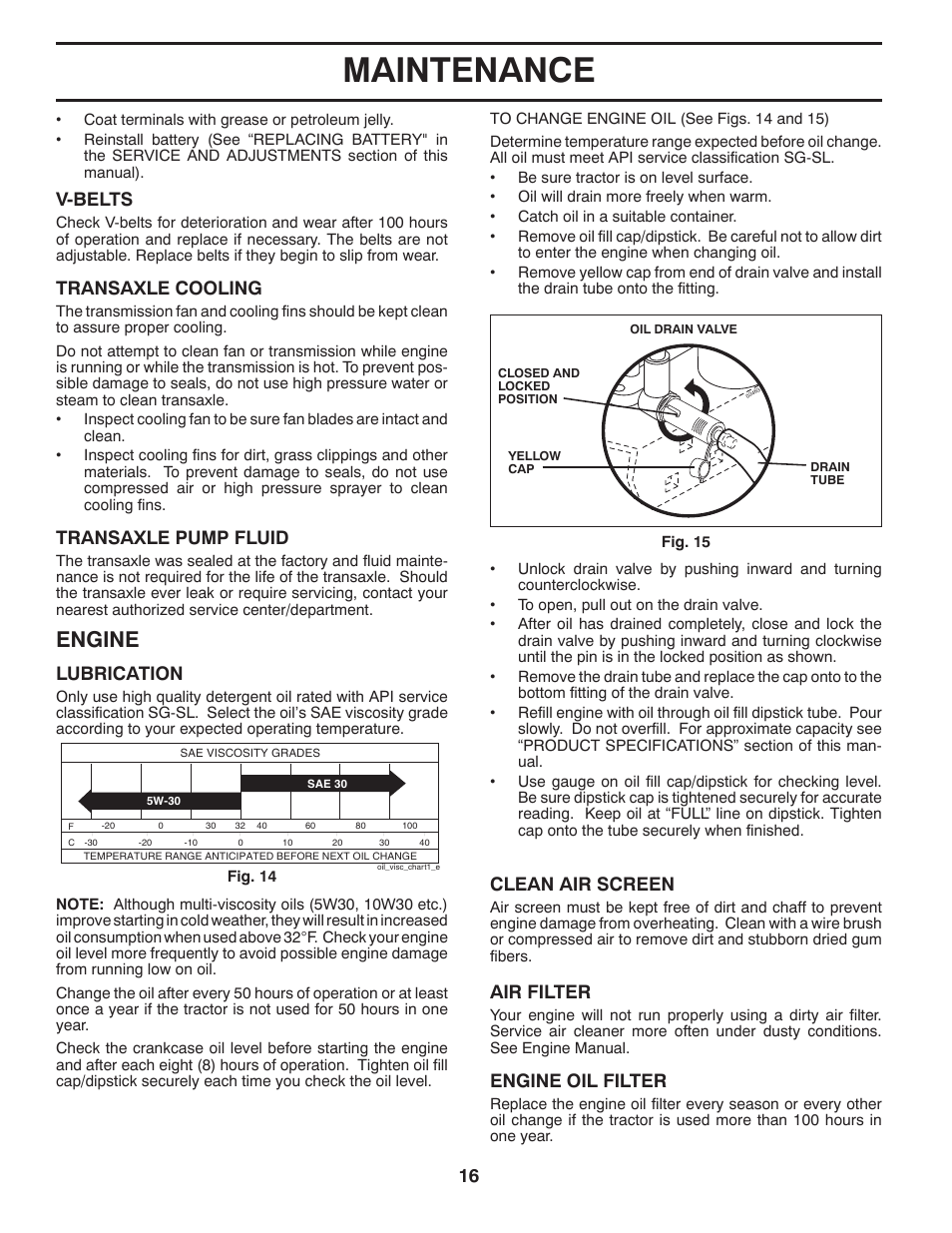 Maintenance, Engine, V-belts | Transaxle cooling, Transaxle pump fluid, Lubrication, Clean air screen, Air filter, Engine oil filter | Jonsered LT2226 A2 User Manual | Page 16 / 28