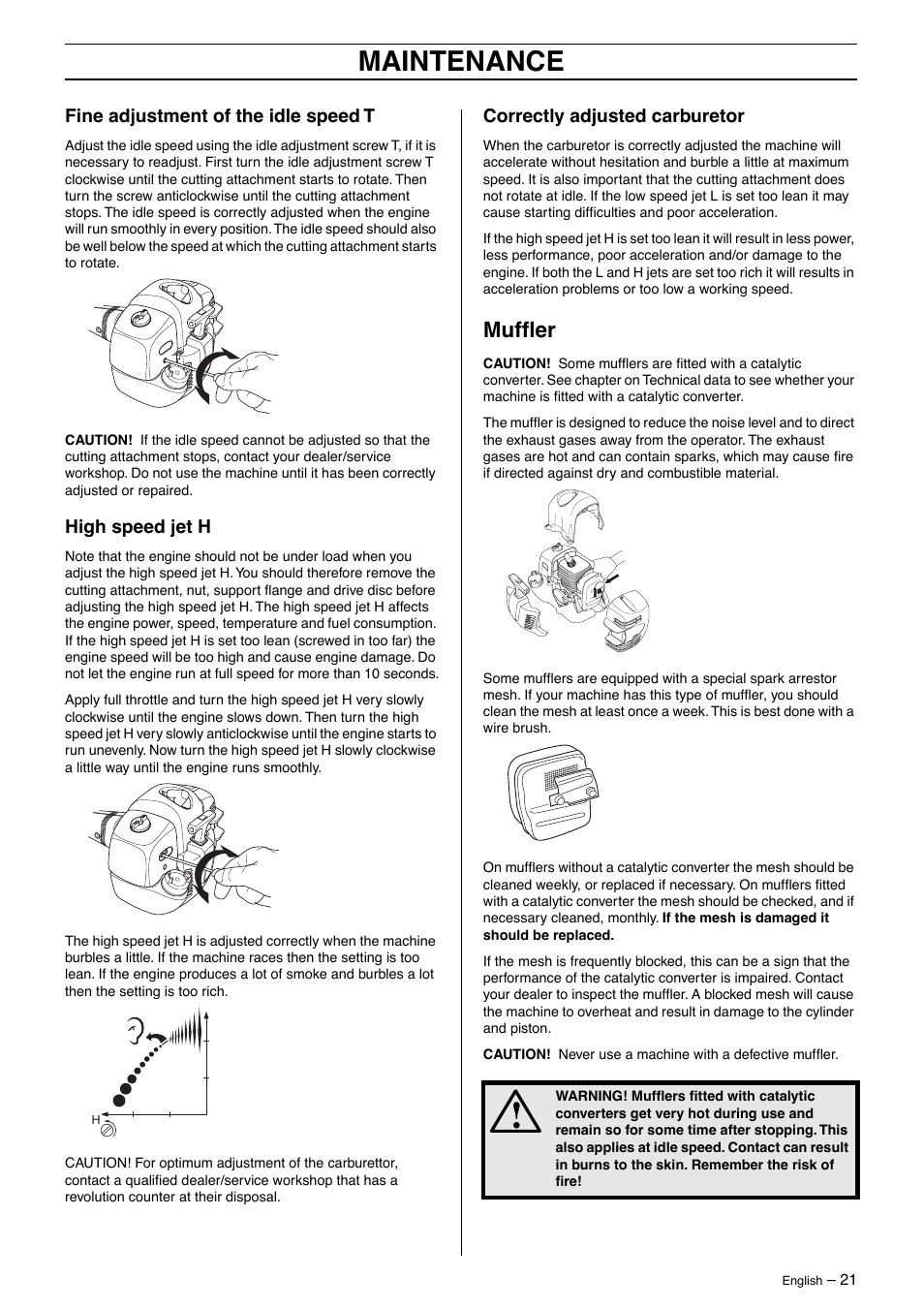Fine adjustment of the idle speed t, High speed jet h, Correctly adjusted carburetor | Muffler, Maintenance | Jonsered GT 2125 User Manual | Page 21 / 32