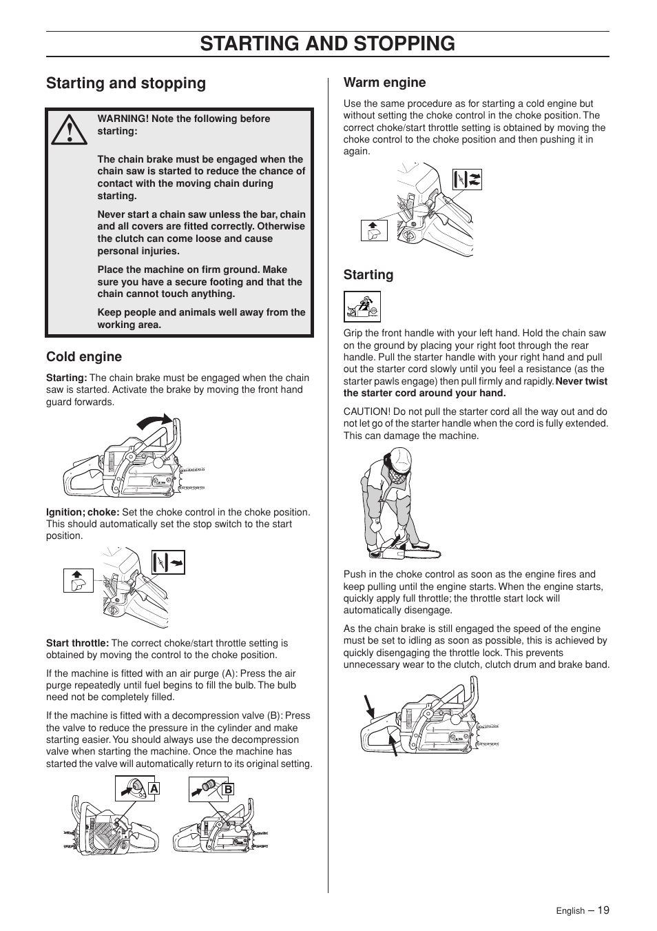 Starting and stopping, Cold engine, Warm engine | Starting | Jonsered CS 2141S User Manual | Page 19 / 40