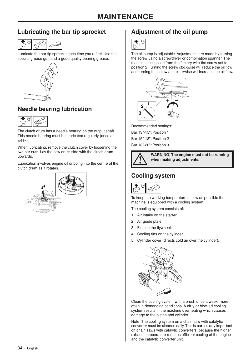 Lubricating the bar tip sprocket, Needle bearing lubrication, Adjustment of the oil pump | Cooling system, Maintenance | Jonsered CS 2141S User Manual | Page 34 / 40