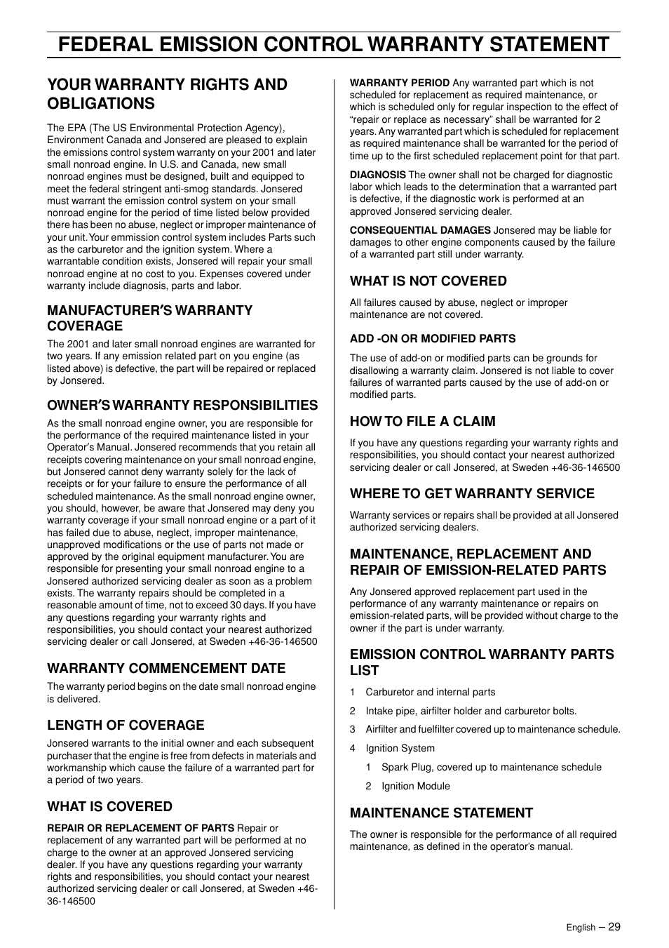 Your warranty rights and obligations, Manufacturer¢s warranty coverage, Owner¢s warranty responsibilities | Warranty commencement date, Length of coverage, What is covered, What is not covered, How to file a claim, Where to get warranty service, Emission control warranty parts list | Jonsered RS44/52 User Manual | Page 29 / 36