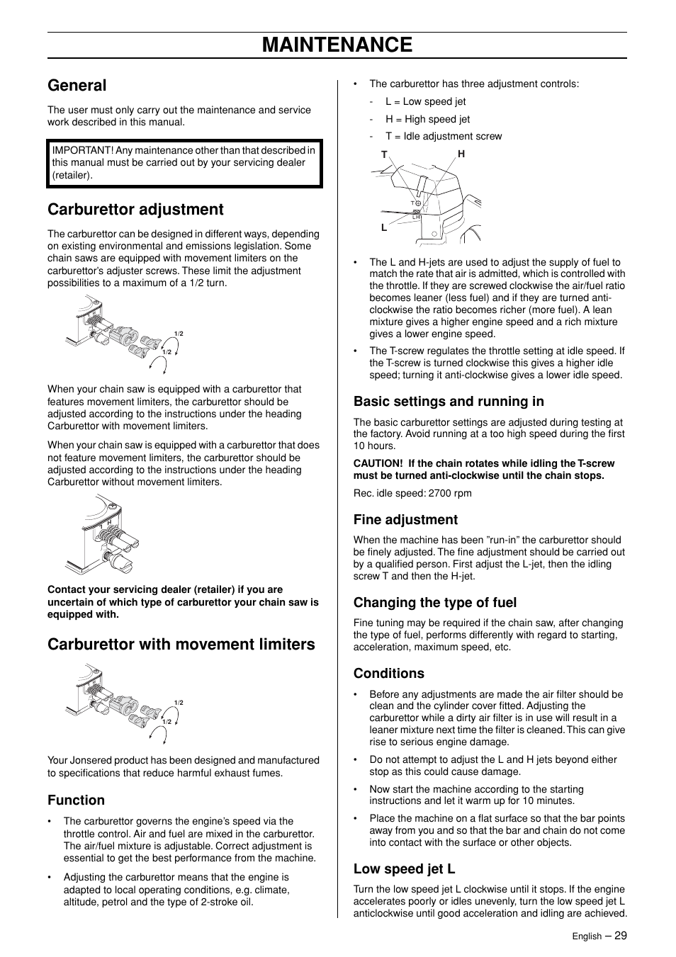 General, Carburettor adjustment, Carburettor with movement limiters | Function, Basic settings and running in, Fine adjustment, Changing the type of fuel, Conditions, Low speed jet l, Maintenance | Jonsered CS 2171 User Manual | Page 29 / 40