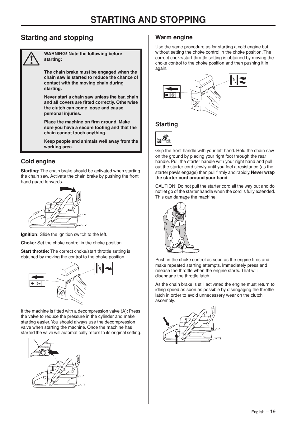 Starting and stopping, Cold engine, Warm engine | Starting | Jonsered CS 2186 User Manual | Page 19 / 44