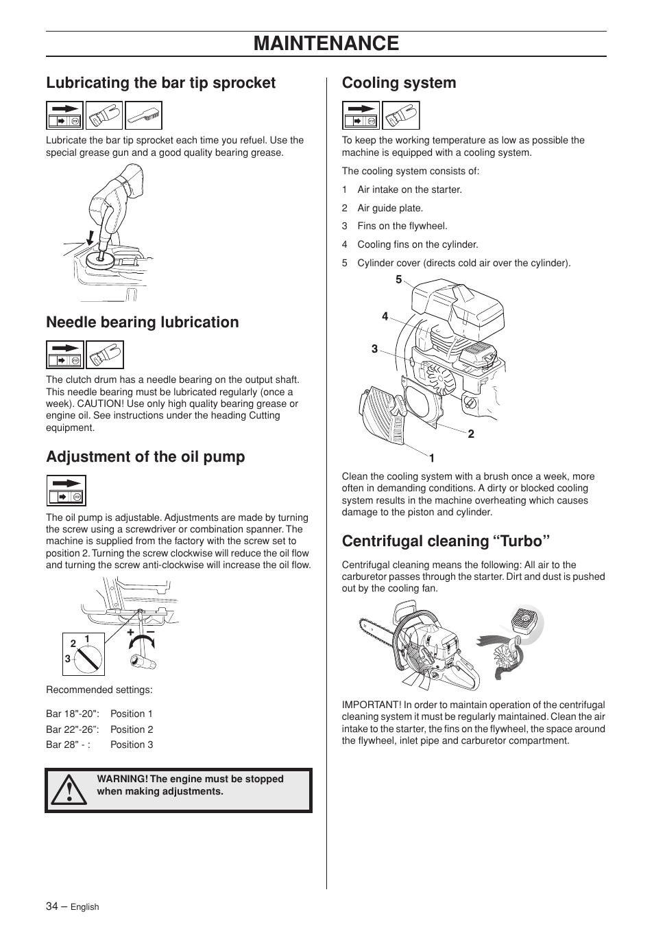 Lubricating the bar tip sprocket, Needle bearing lubrication, Adjustment of the oil pump | Cooling system, Centrifugal cleaning “turbo, Maintenance | Jonsered CS 2186 User Manual | Page 34 / 44