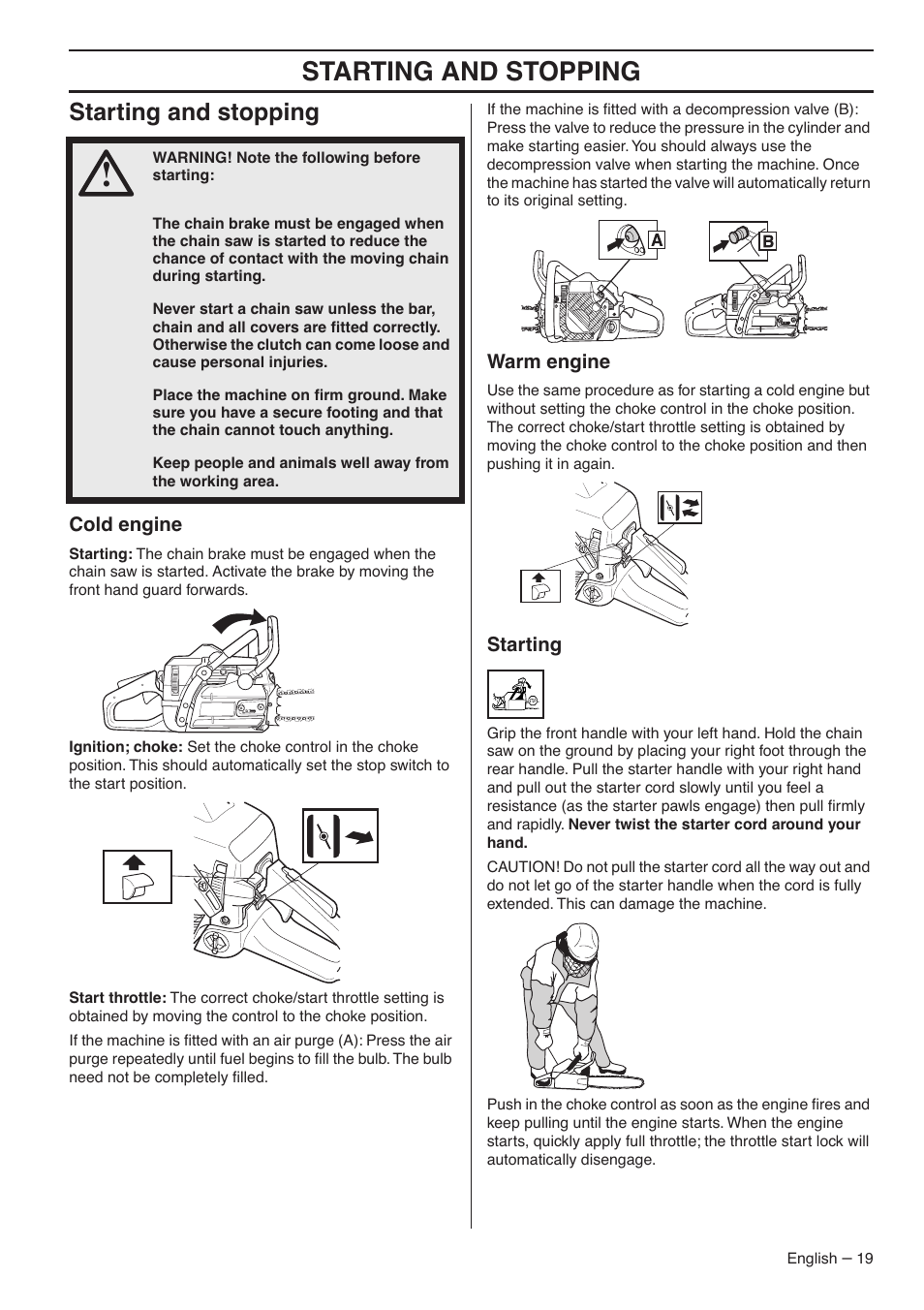 Starting and stopping, Cold engine, Warm engine | Starting | Jonsered CS 2145S User Manual | Page 19 / 44