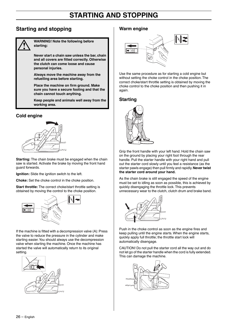 Starting and stopping, Cold engine, Warm engine | Starting | Jonsered CS2163 User Manual | Page 26 / 36