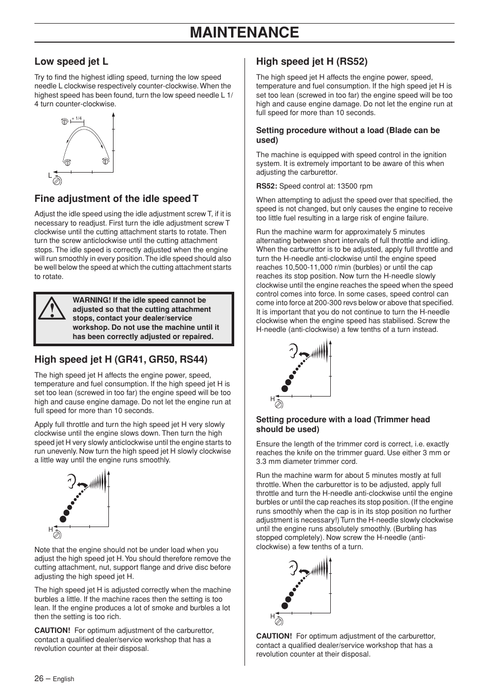 Low speed jet l, Fine adjustment of the idle speed t, High speed jet h (gr41, gr50, rs44) | High speed jet h (rs52), Maintenance | Jonsered RS52 User Manual | Page 26 / 36