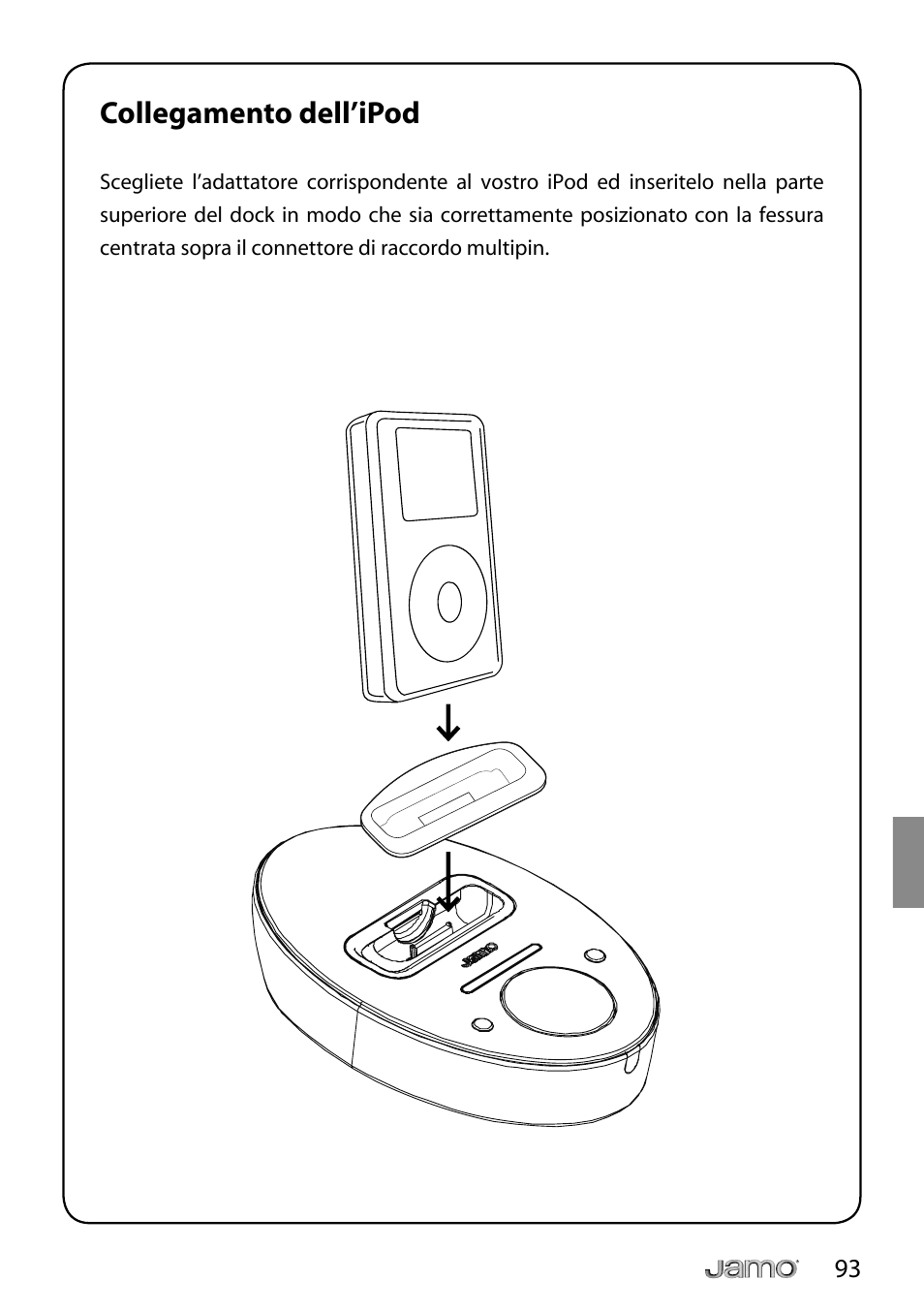 Collegamento dell’ipod | JAMO i Series I300 User Manual | Page 93 / 124