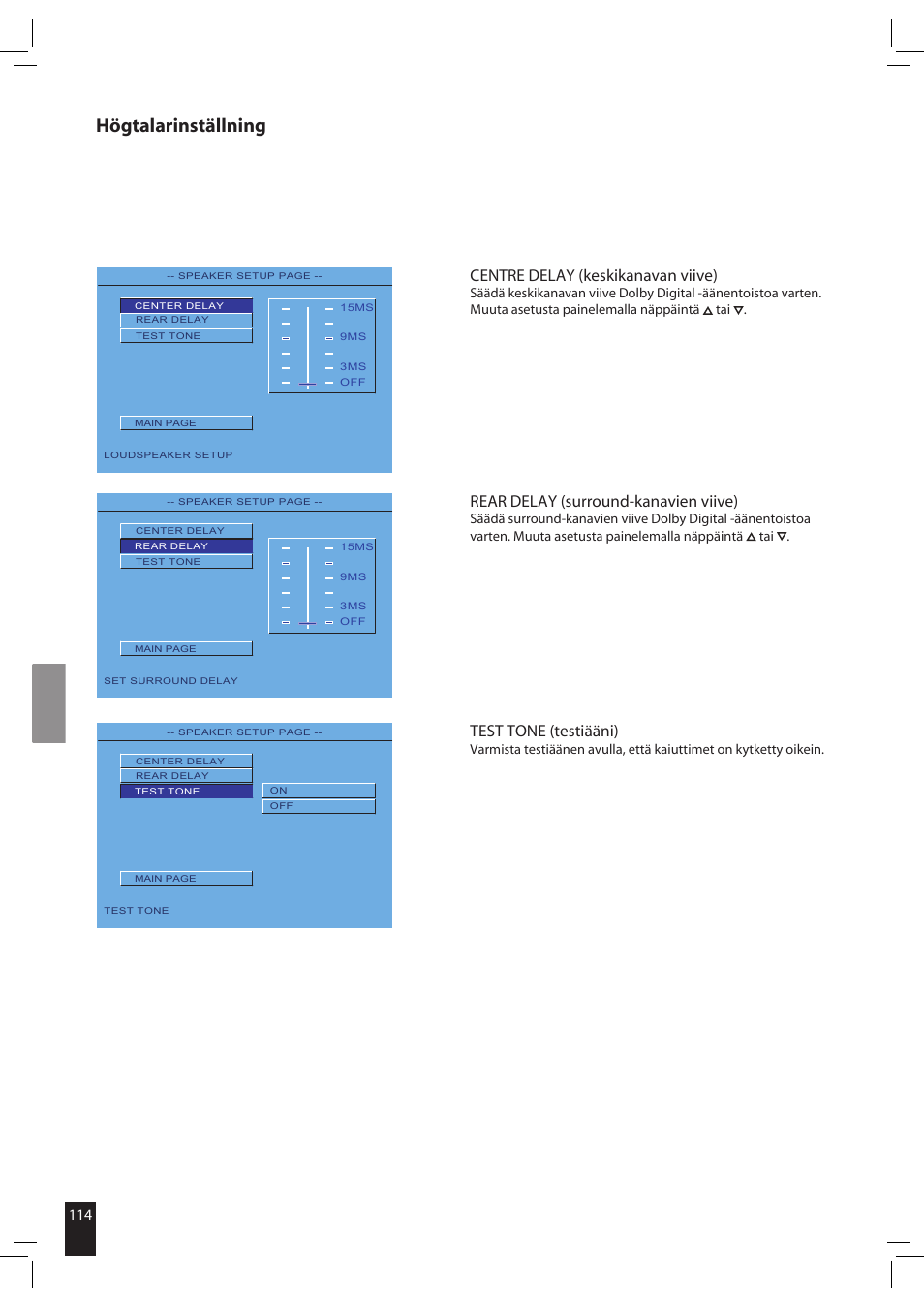 Högtalarinställning, Centre delay (keskikanavan viive), Rear delay (surround-kanavien viive) | Test tone (testiääni) | JAMO S 502 User Manual | Page 114 / 124