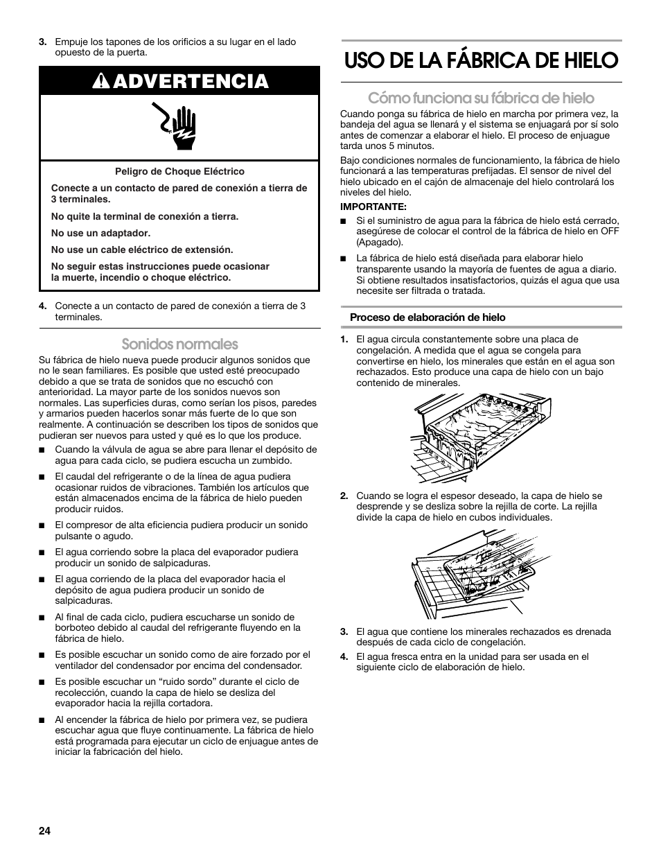 Uso de la fábrica de hielo, Advertencia, Sonidos normales | Cómo funciona su fábrica de hielo | Jenn-Air W10136129C User Manual | Page 24 / 48