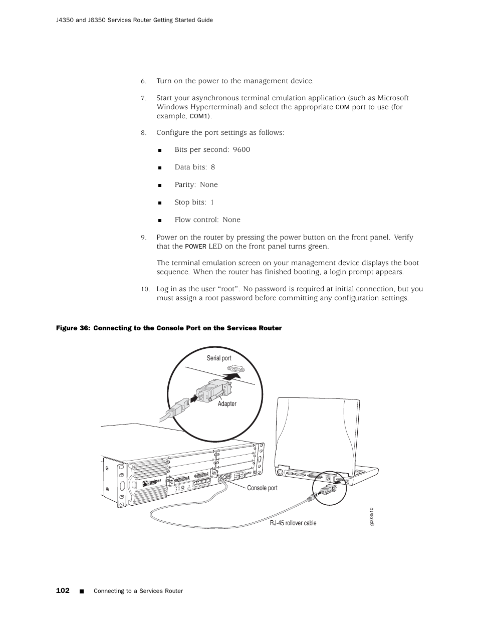 Figure 36, Figure 36), Turn on the power to the management device | Port to use (for example, Po wer st atus alarm ha, Com1, Power | Juniper Networks J4350 User Manual | Page 122 / 284