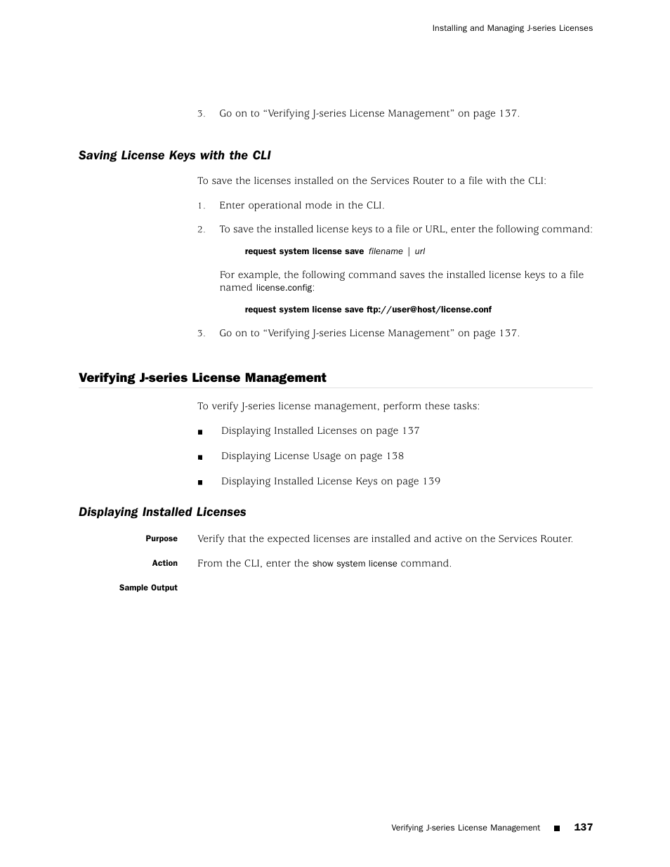 Saving license keys with the cli, Verifying j-series license management, Displaying installed licenses | Juniper Networks J4350 User Manual | Page 157 / 284