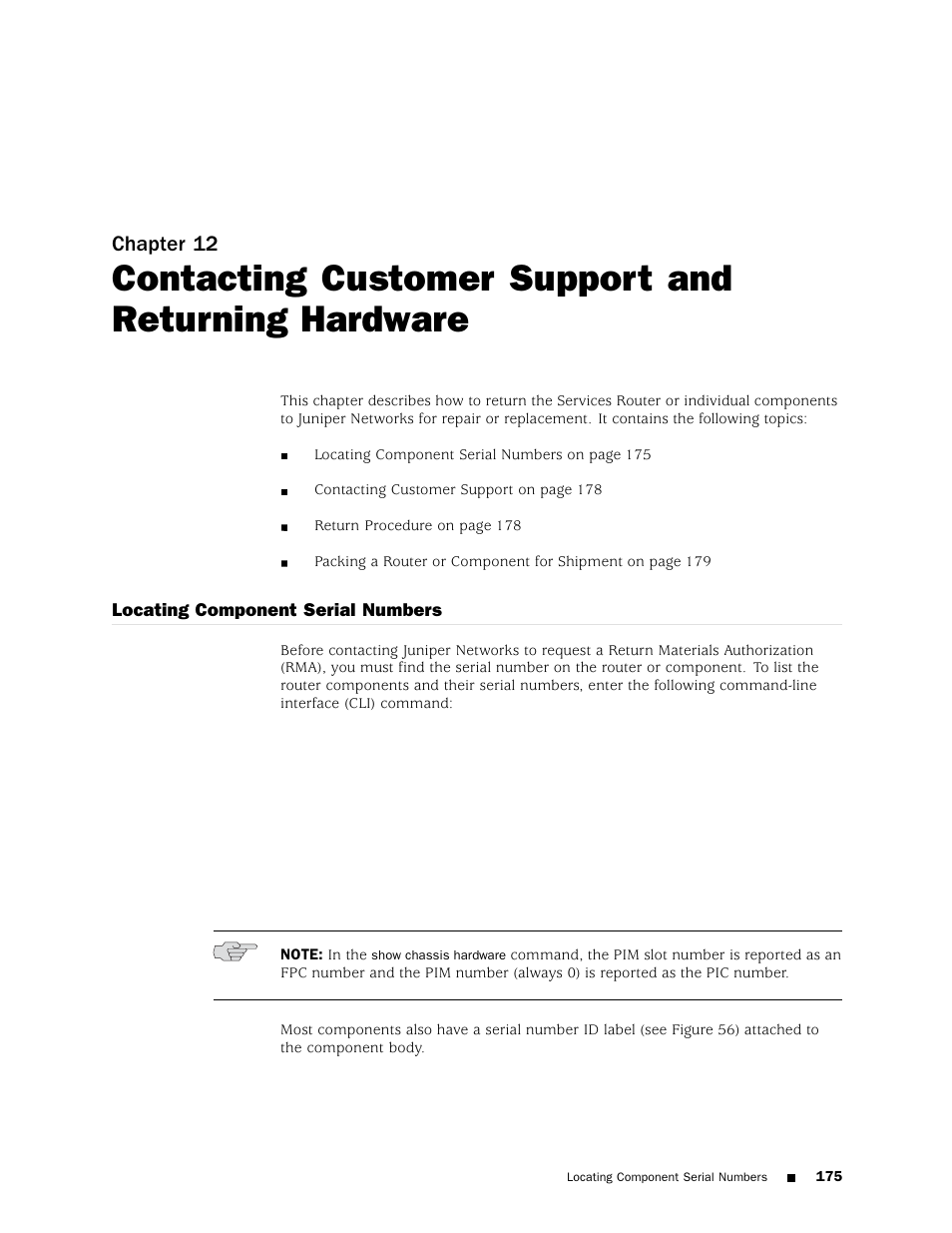 Contacting customer support and returning hardware, Chapter 12, Locating component serial numbers | Juniper Networks J4350 User Manual | Page 195 / 284