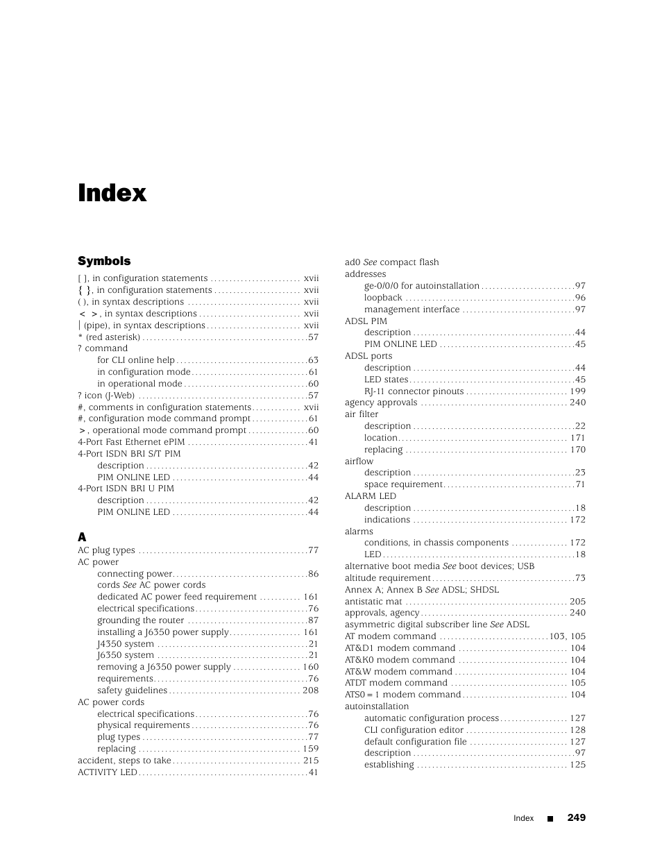 Index, Symbols | Juniper Networks J4350 User Manual | Page 269 / 284