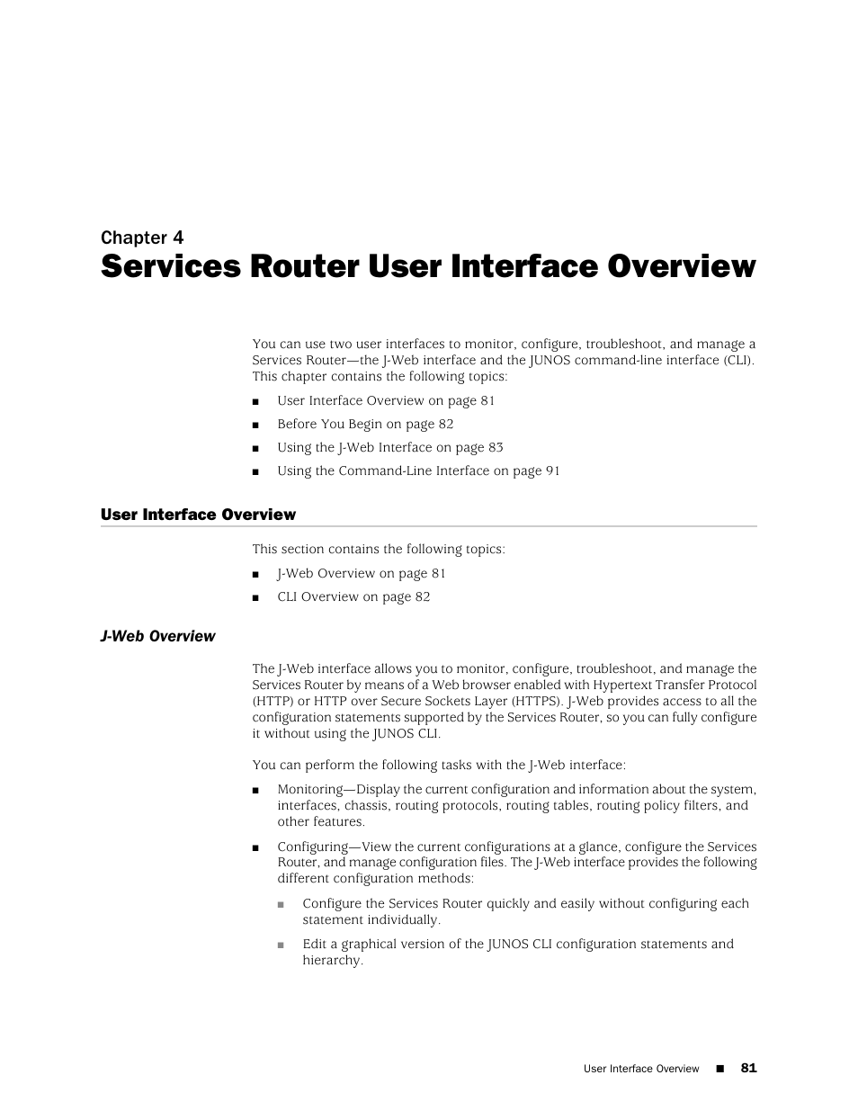 Services router user interface overview, User interface overview, J-web overview | Chapter 4 | Juniper Networks J-series Services Router J2320 User Manual | Page 103 / 332