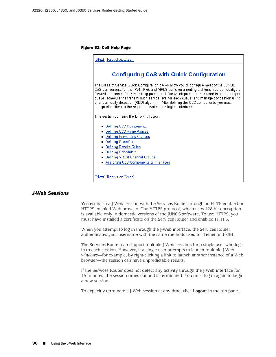 J-web sessions | Juniper Networks J-series Services Router J2320 User Manual | Page 112 / 332