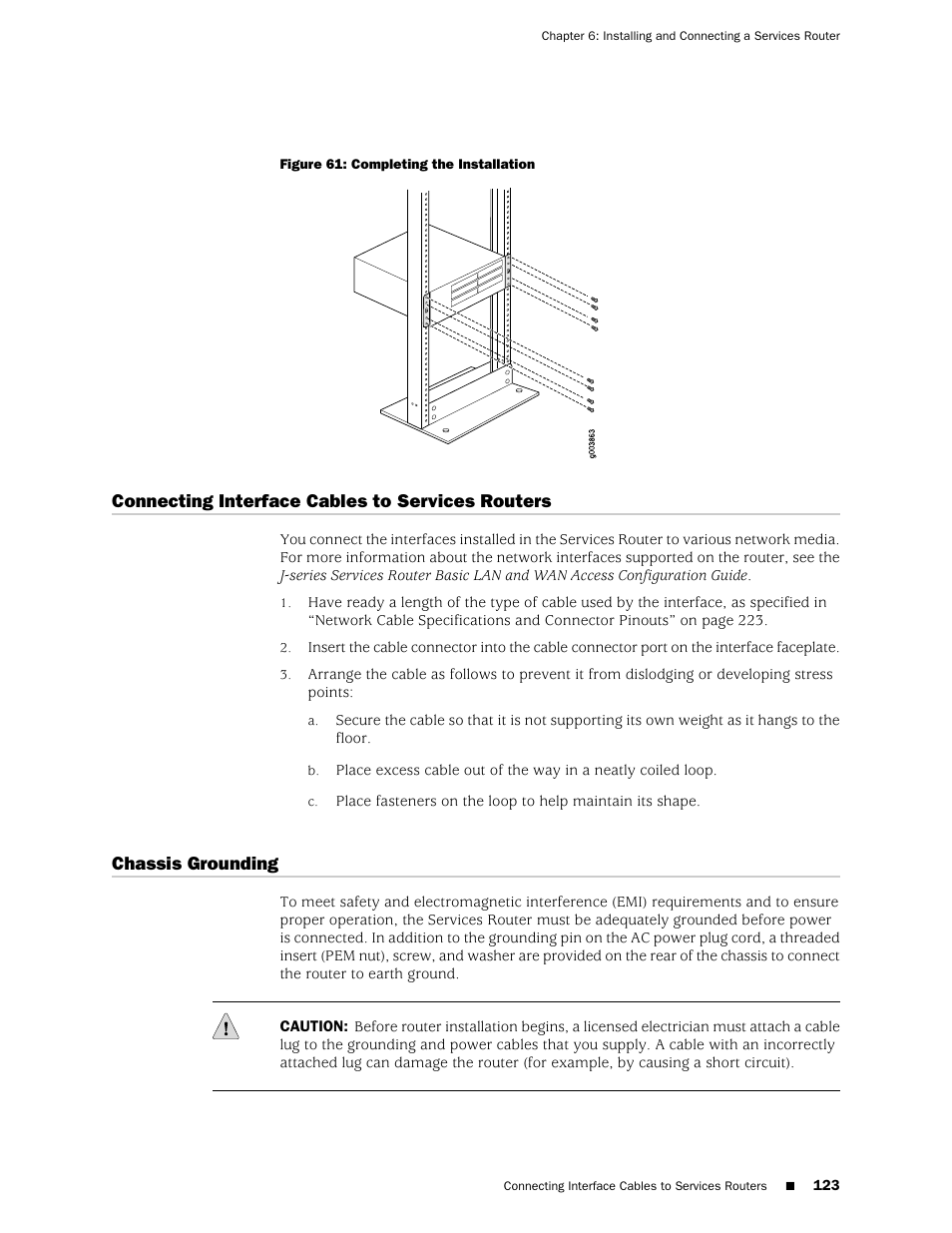 Connecting interface cables to services routers, Chassis grounding, 123 chassis grounding | Juniper Networks J-series Services Router J2320 User Manual | Page 145 / 332