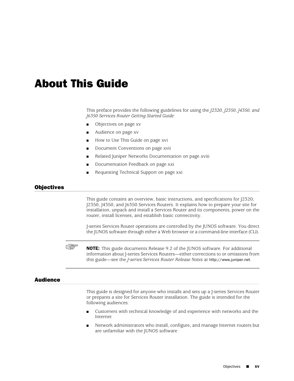 About this guide, Objectives, Audience | Xv audience | Juniper Networks J-series Services Router J2320 User Manual | Page 15 / 332