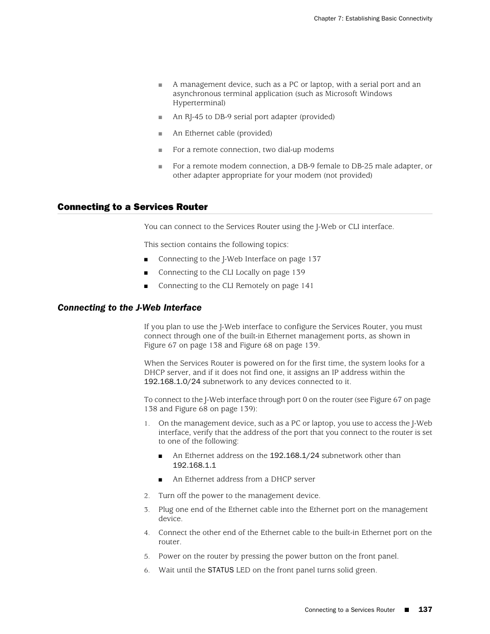 Connecting to a services router, Connecting to the j-web interface | Juniper Networks J-series Services Router J2320 User Manual | Page 159 / 332