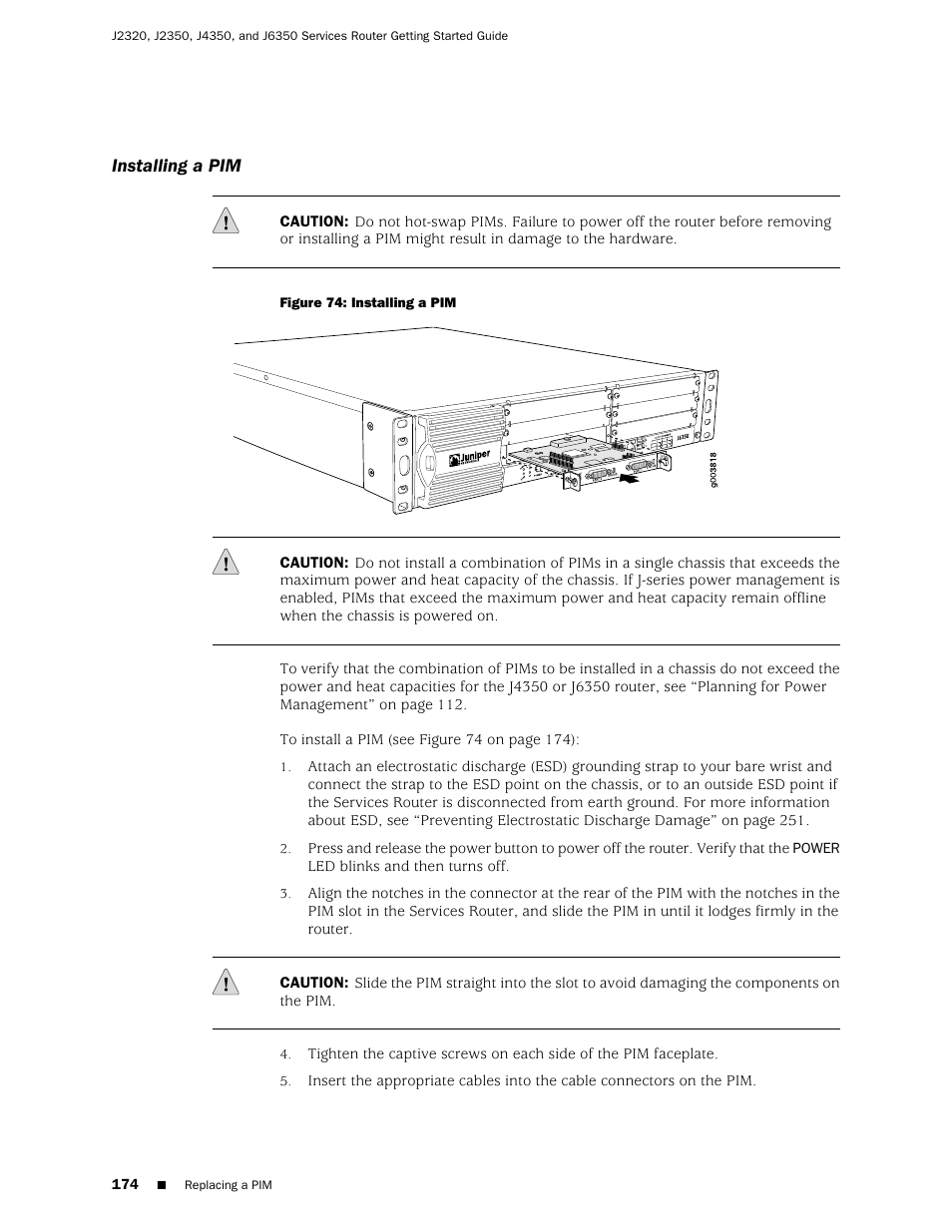 Installing a pim | Juniper Networks J-series Services Router J2320 User Manual | Page 196 / 332