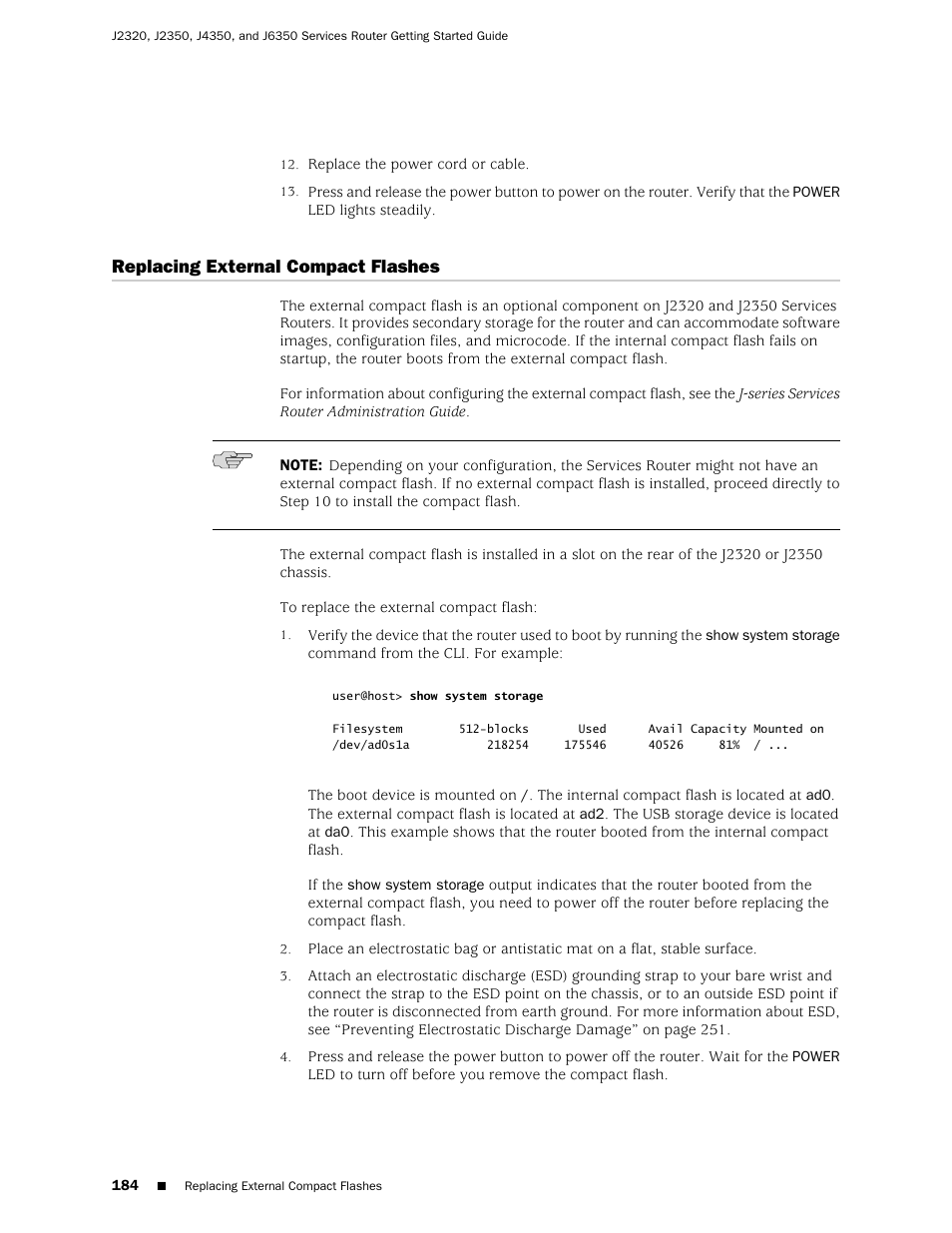 Replacing external compact flashes | Juniper Networks J-series Services Router J2320 User Manual | Page 206 / 332