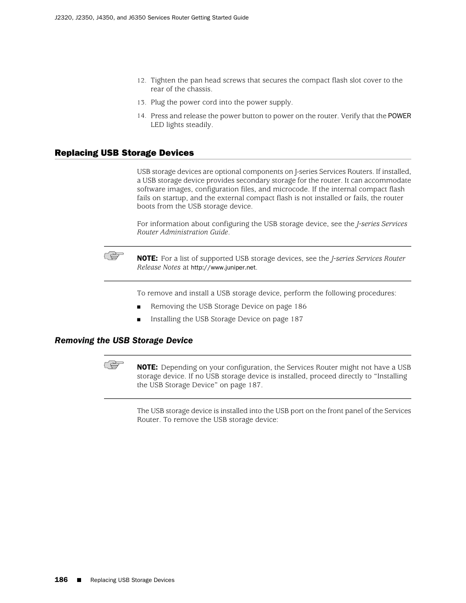 Replacing usb storage devices, Removing the usb storage device | Juniper Networks J-series Services Router J2320 User Manual | Page 208 / 332