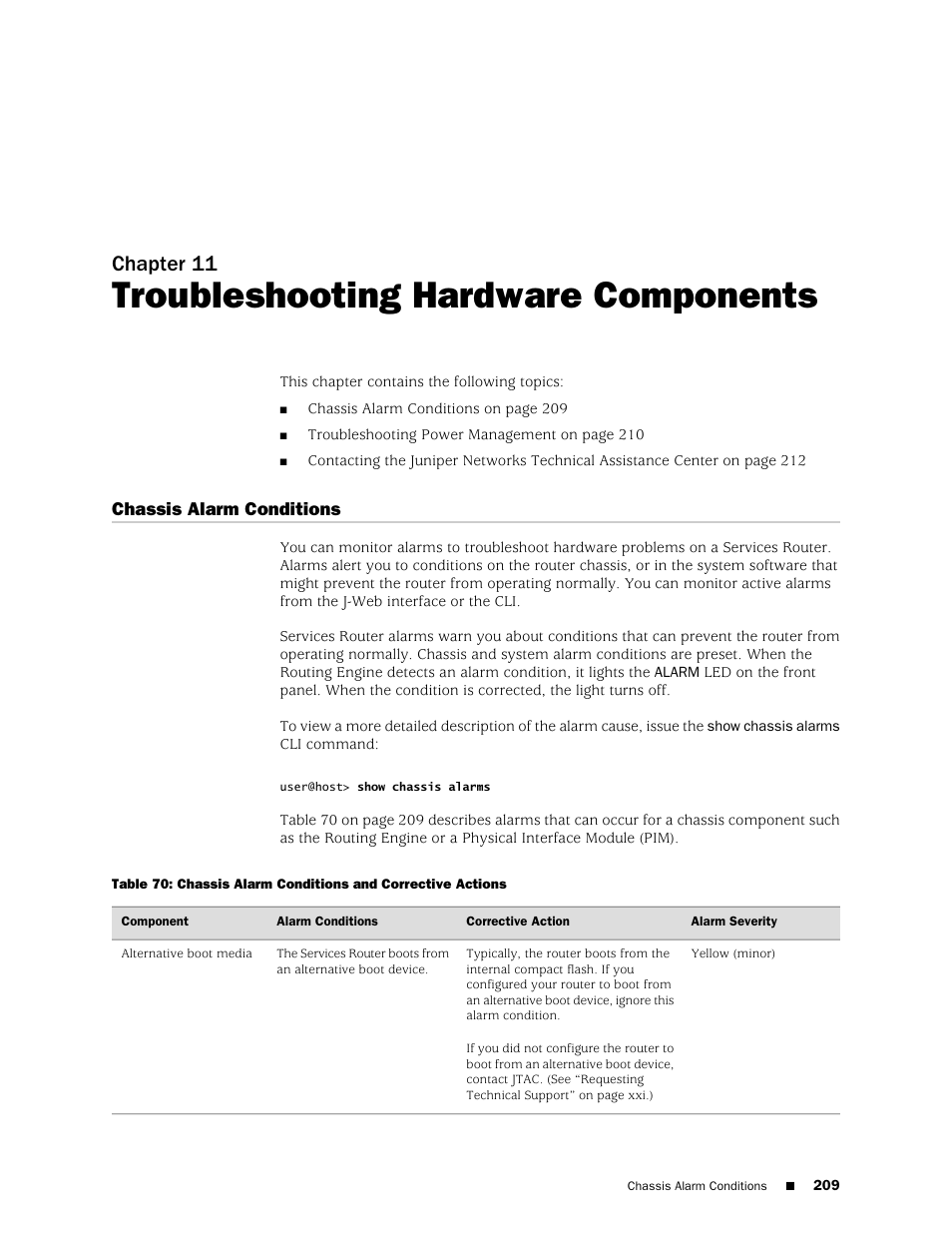 Troubleshooting hardware components, Chassis alarm conditions, Chapter 11 | Juniper Networks J-series Services Router J2320 User Manual | Page 231 / 332