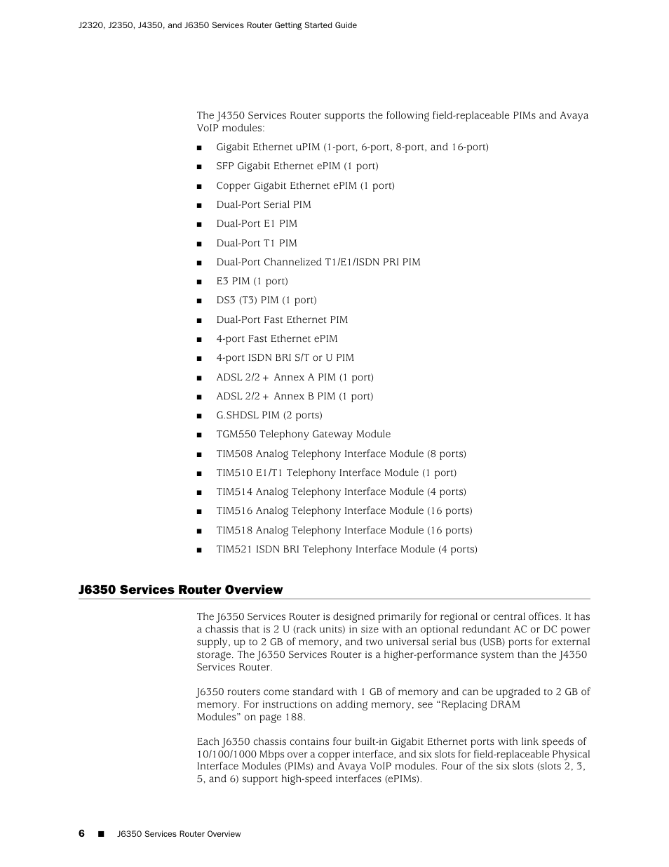 J6350 services router overview | Juniper Networks J-series Services Router J2320 User Manual | Page 28 / 332