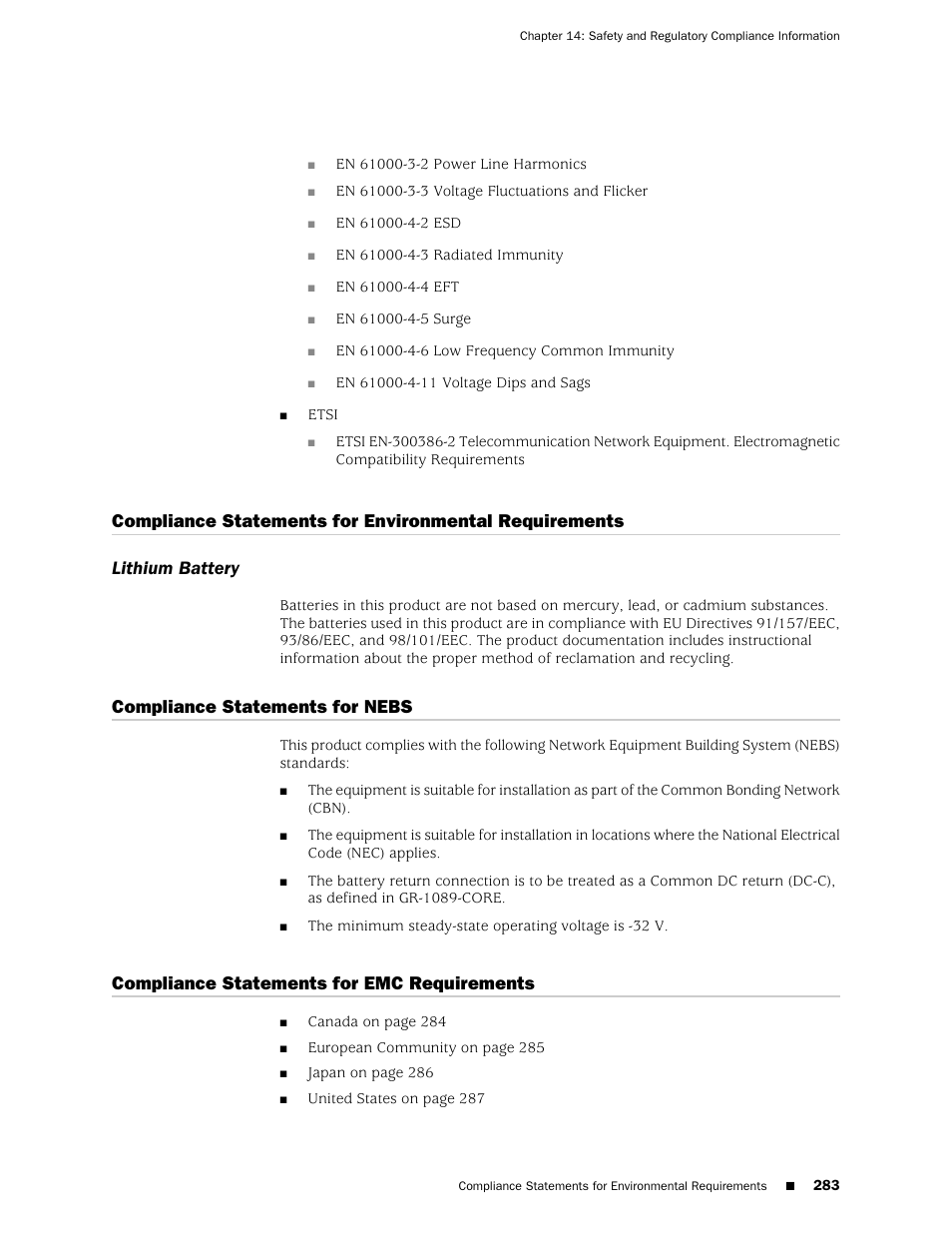 Lithium battery, Compliance statements for nebs, Compliance statements for emc requirements | 283 compliance statements for emc requirements | Juniper Networks J-series Services Router J2320 User Manual | Page 305 / 332