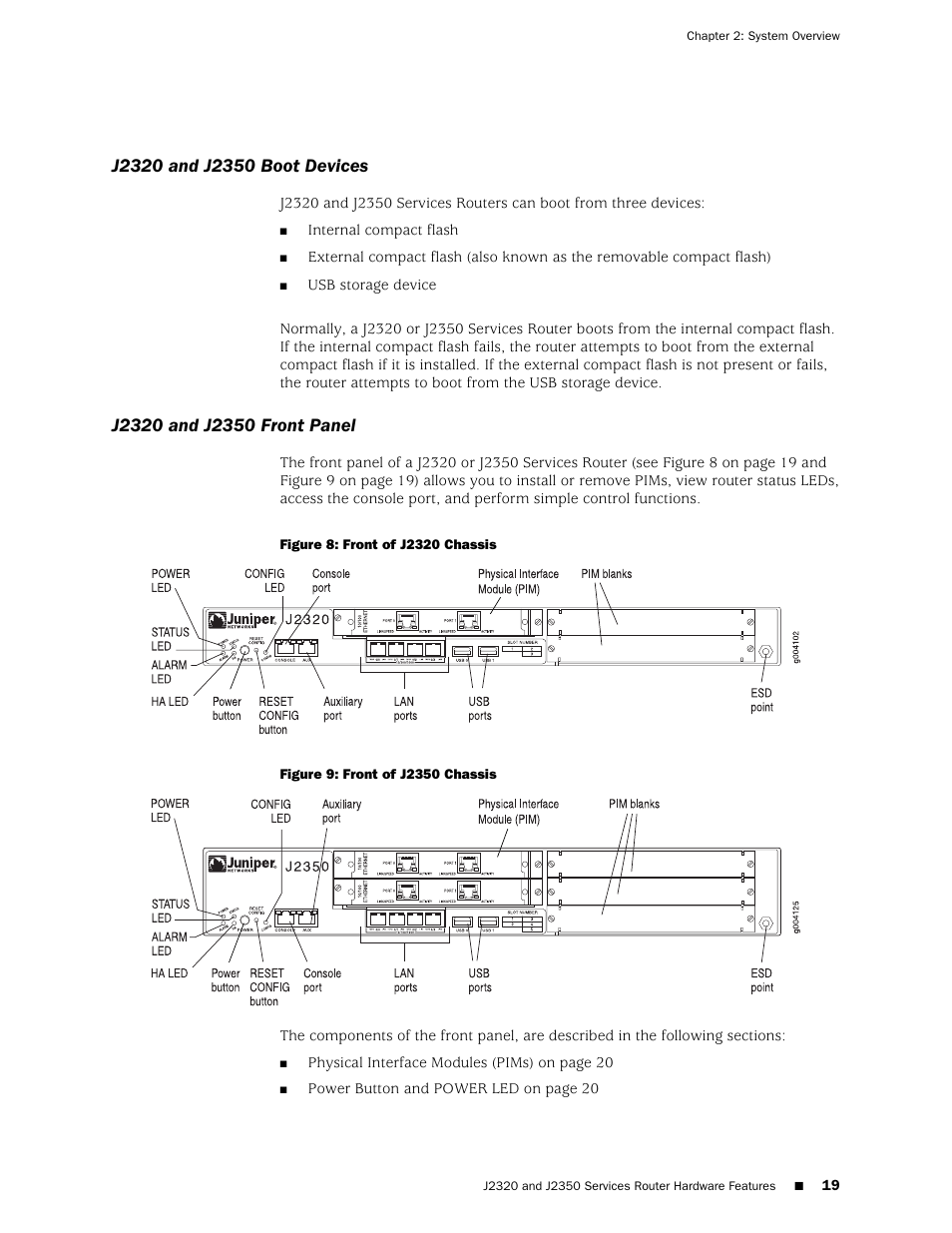 J2320 and j2350 boot devices, J2320 and j2350 front panel | Juniper Networks J-series Services Router J2320 User Manual | Page 41 / 332