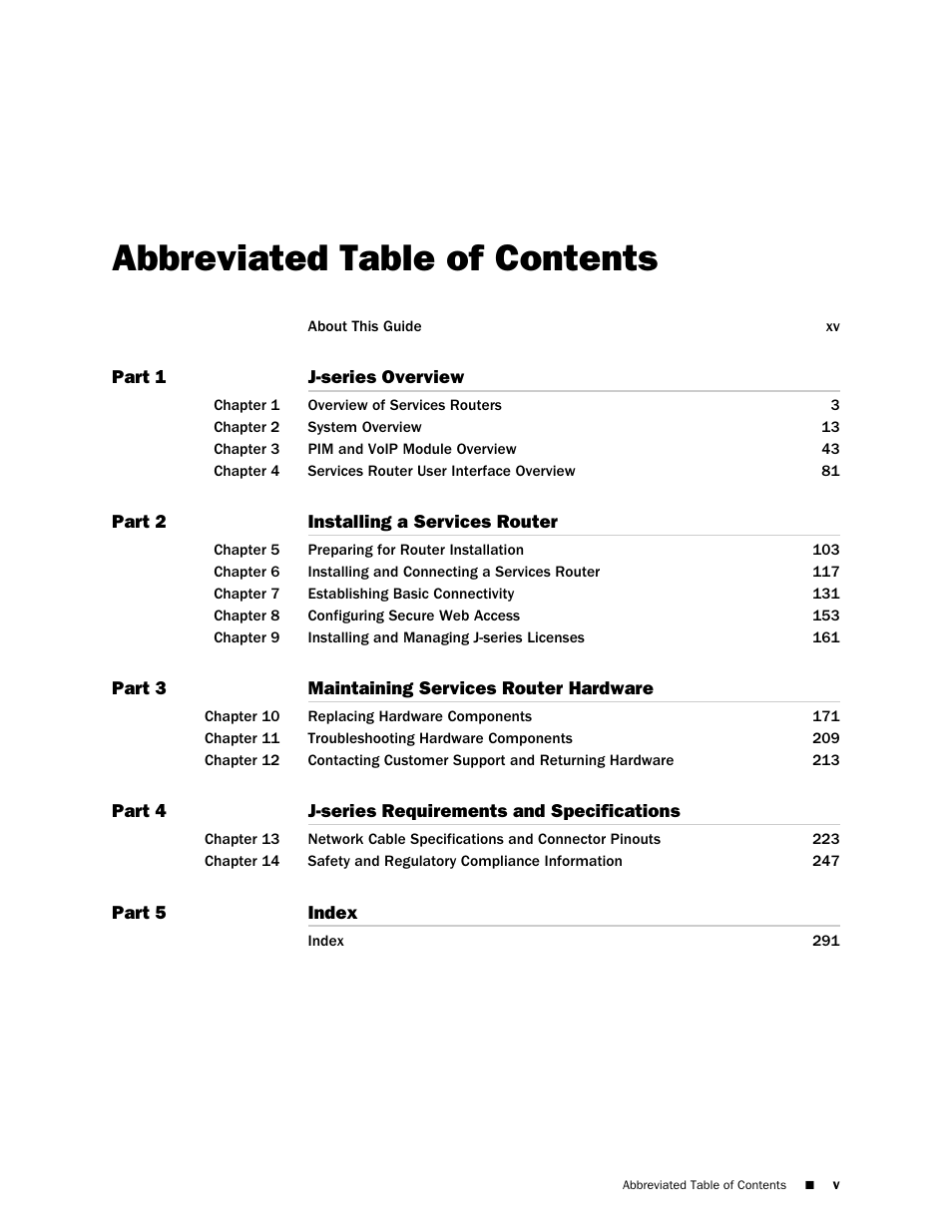 Abbreviated table of contents | Juniper Networks J-series Services Router J2320 User Manual | Page 5 / 332