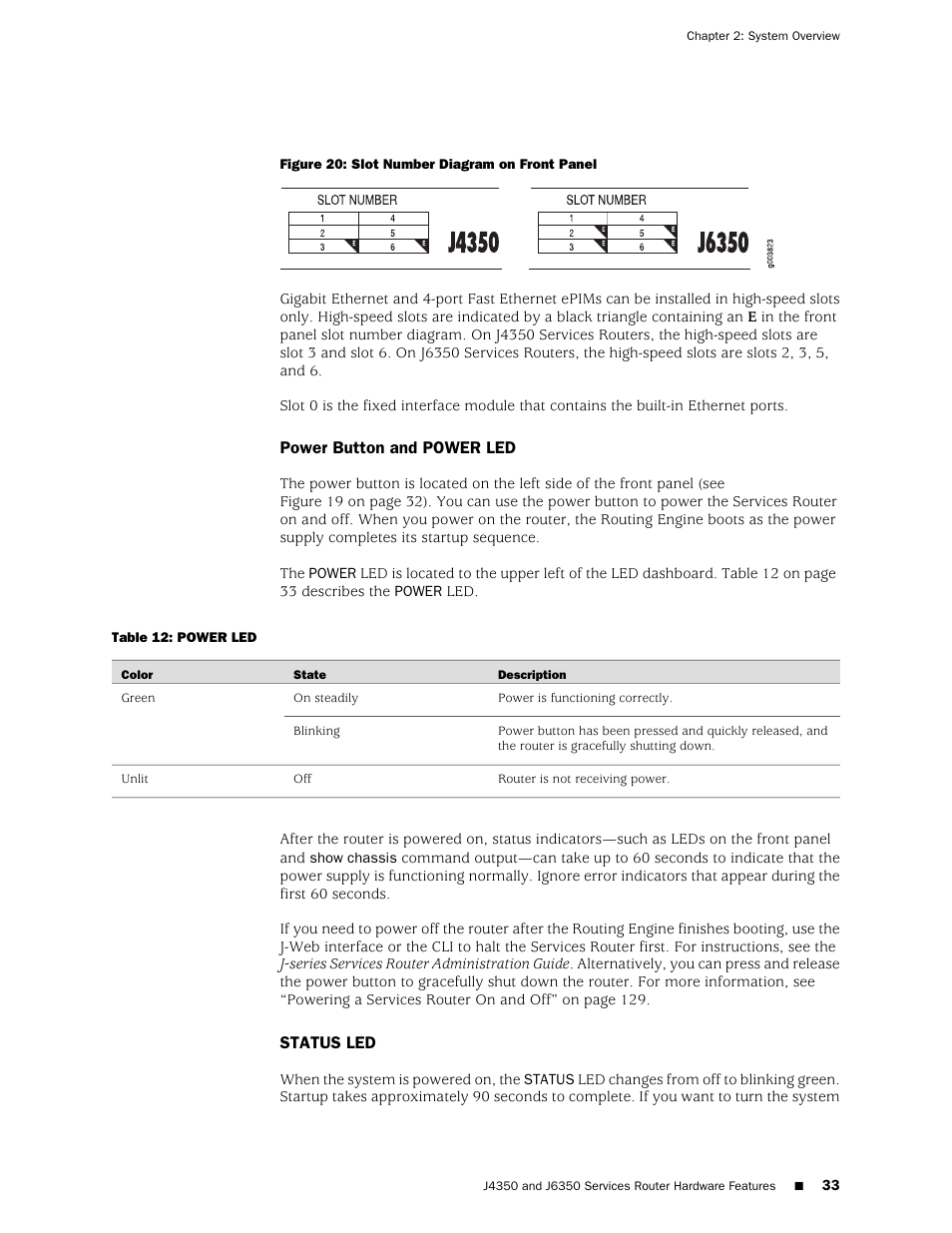 Power button and power led, Status led, Power button and power led status led | Juniper Networks J-series Services Router J2320 User Manual | Page 55 / 332