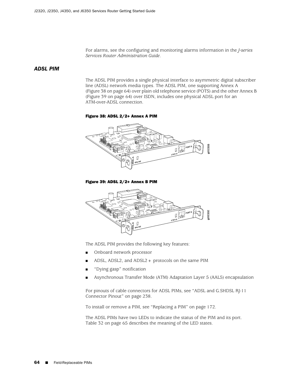 Adsl pim | Juniper Networks J-series Services Router J2320 User Manual | Page 86 / 332