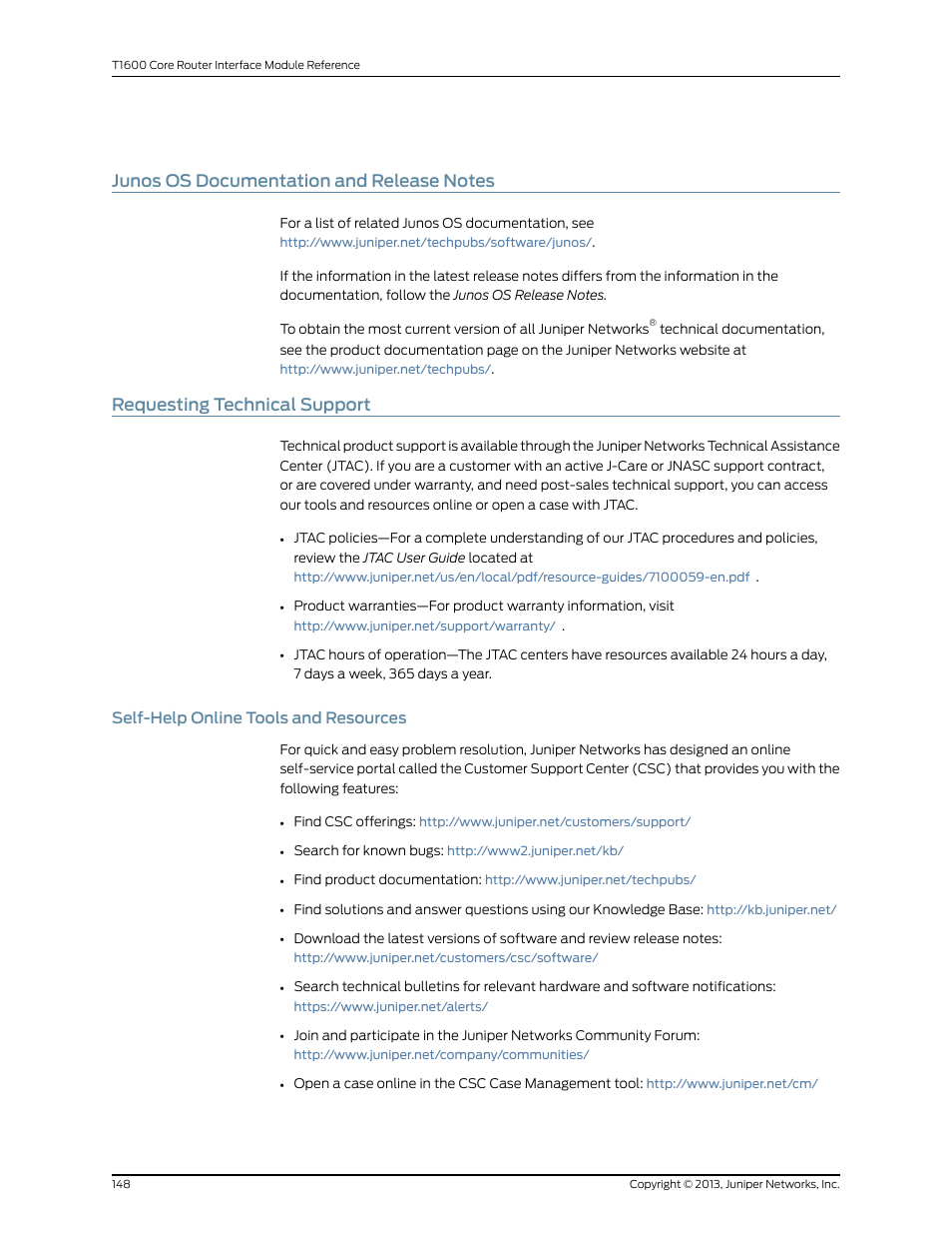 Junos os documentation and release notes, Requesting technical support, Self-help online tools and resources | 148 requesting technical support | Juniper Networks T1600 User Manual | Page 148 / 151