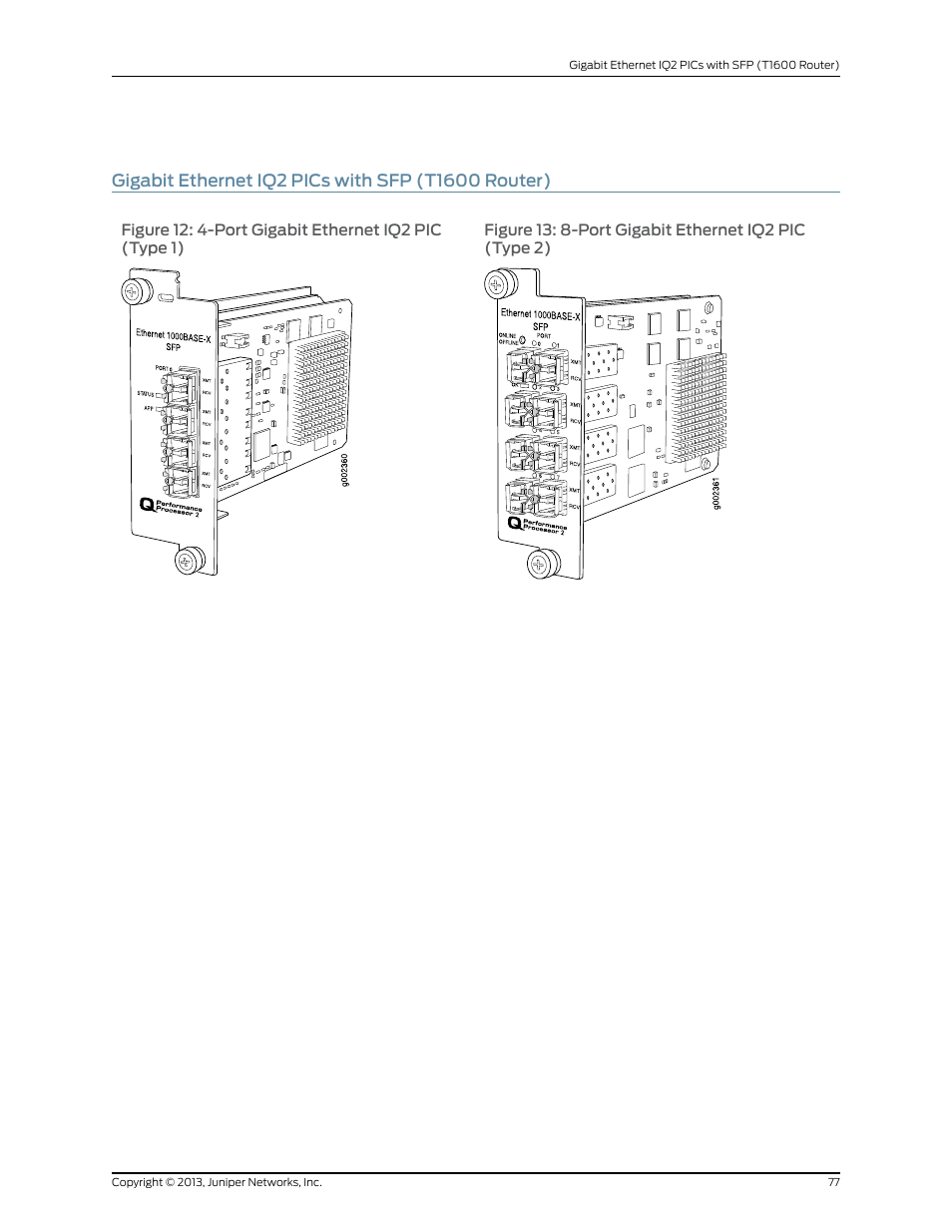 Gigabit ethernet iq2 pics with sfp (t1600 router) | Juniper Networks T1600 User Manual | Page 77 / 151