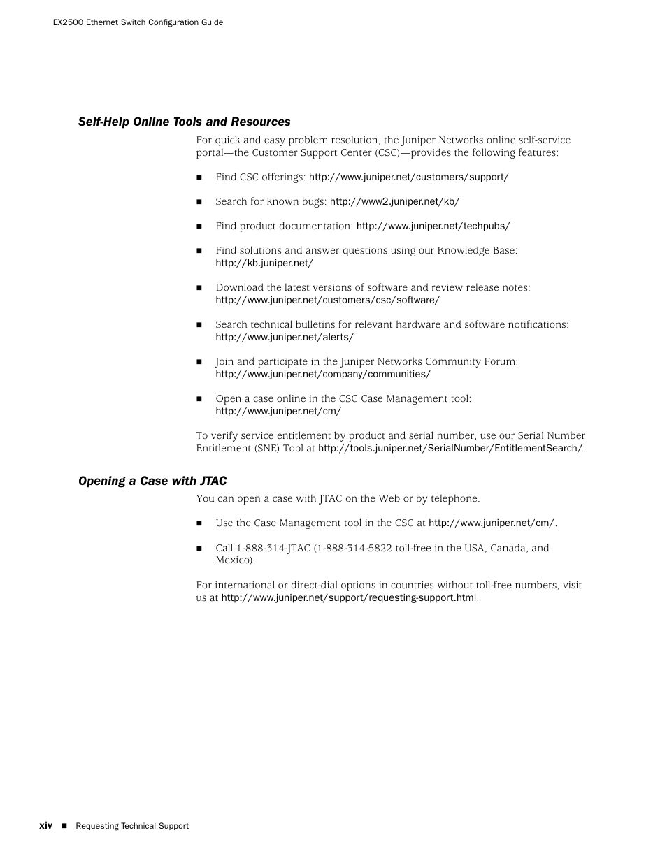 Self-help online tools and resources, Opening a case with jtac | Juniper Networks EX2500 User Manual | Page 14 / 106