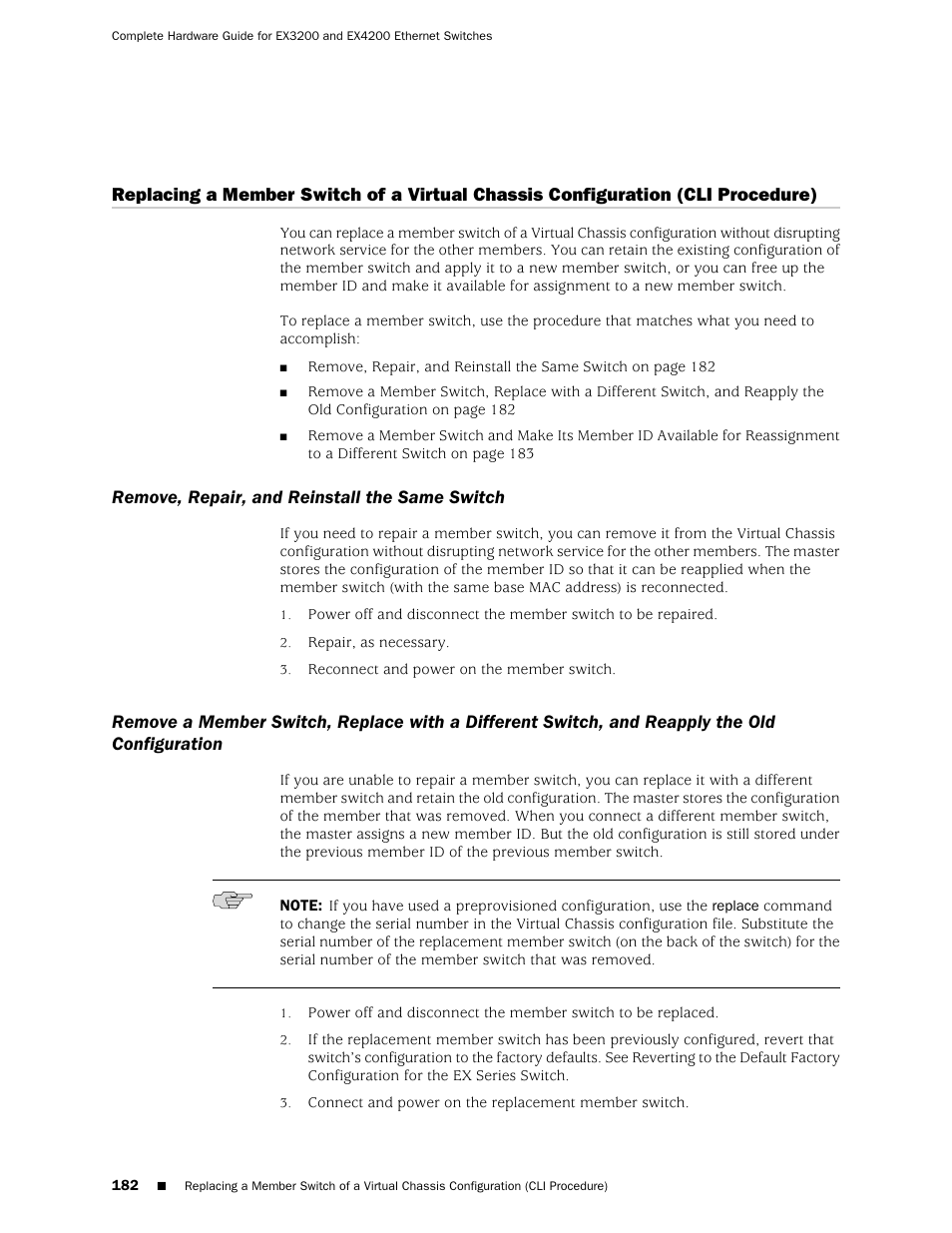 Remove, repair, and reinstall the same switch, Procedure), 182 remove, repair, and reinstall the same switch | The old configuration | Juniper Networks EX4200 User Manual | Page 208 / 284