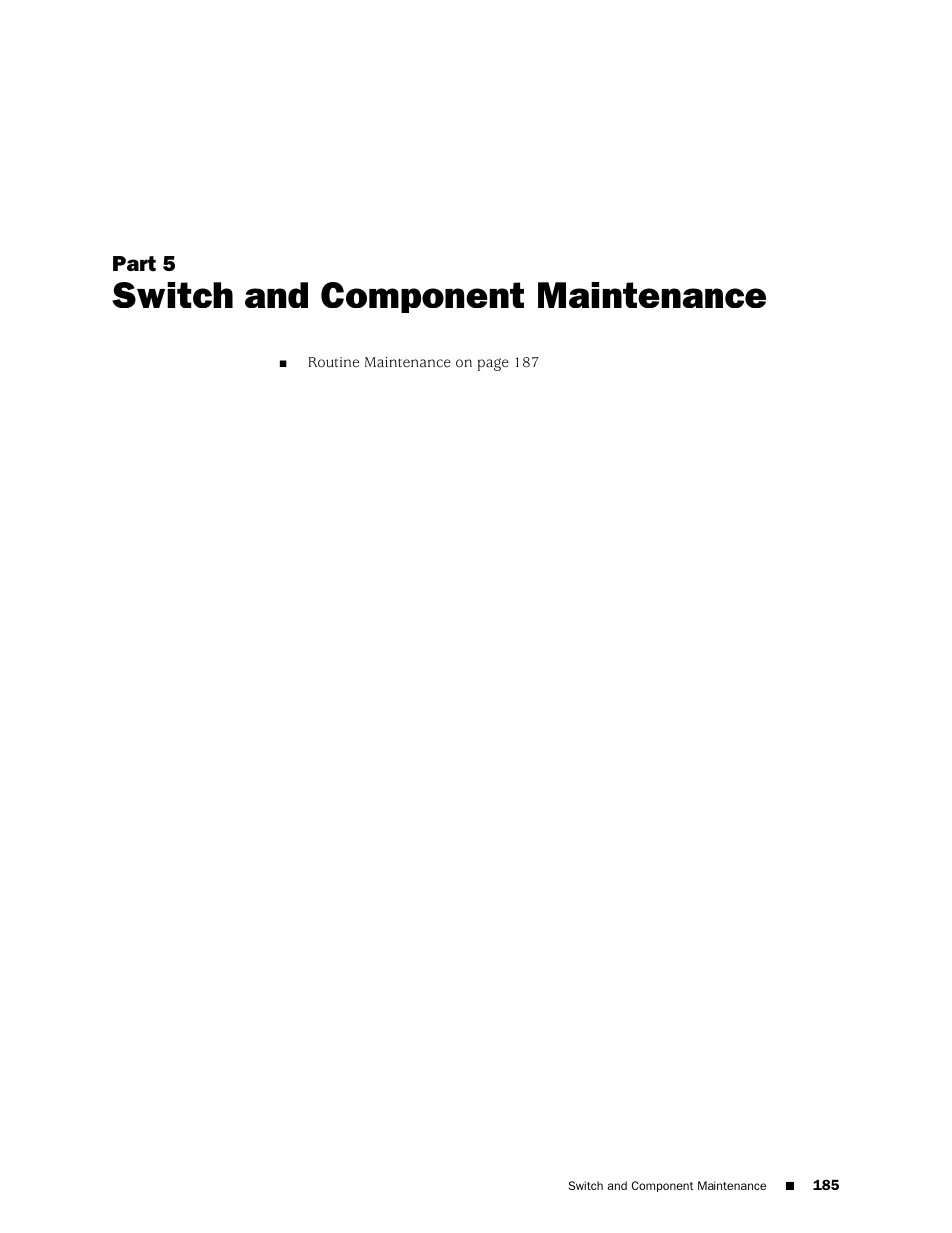 Part 5: switch and component maintenance, Part 5, Switch and component maintenance | Juniper Networks EX4200 User Manual | Page 211 / 284