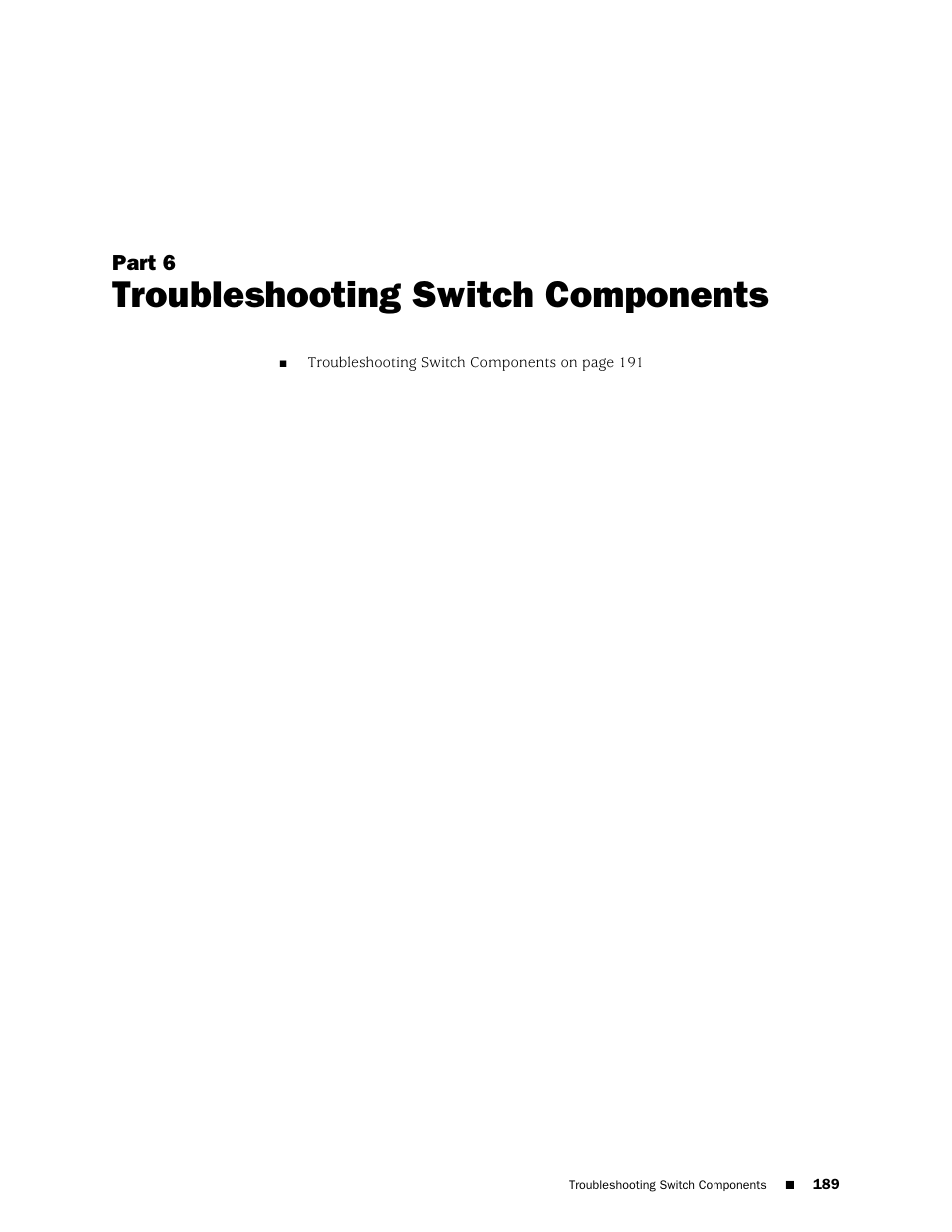 Part 6: troubleshooting switch components, Part 6, Troubleshooting switch components | Juniper Networks EX4200 User Manual | Page 215 / 284