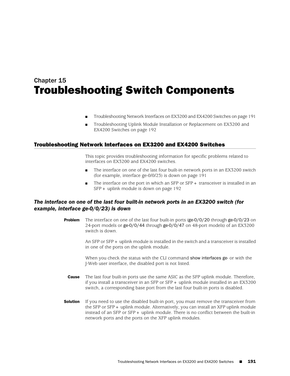 Chapter 15: troubleshooting switch components, Chapter 15, Troubleshooting switch components | Switch (for example, interface ge-0/0/23) is down | Juniper Networks EX4200 User Manual | Page 217 / 284