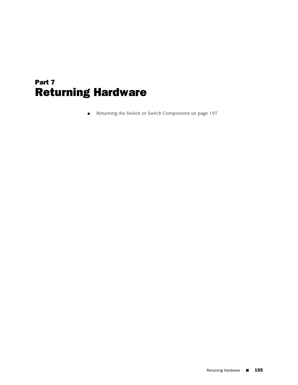 Part 7: returning hardware, Part 7, Returning hardware | Juniper Networks EX4200 User Manual | Page 221 / 284