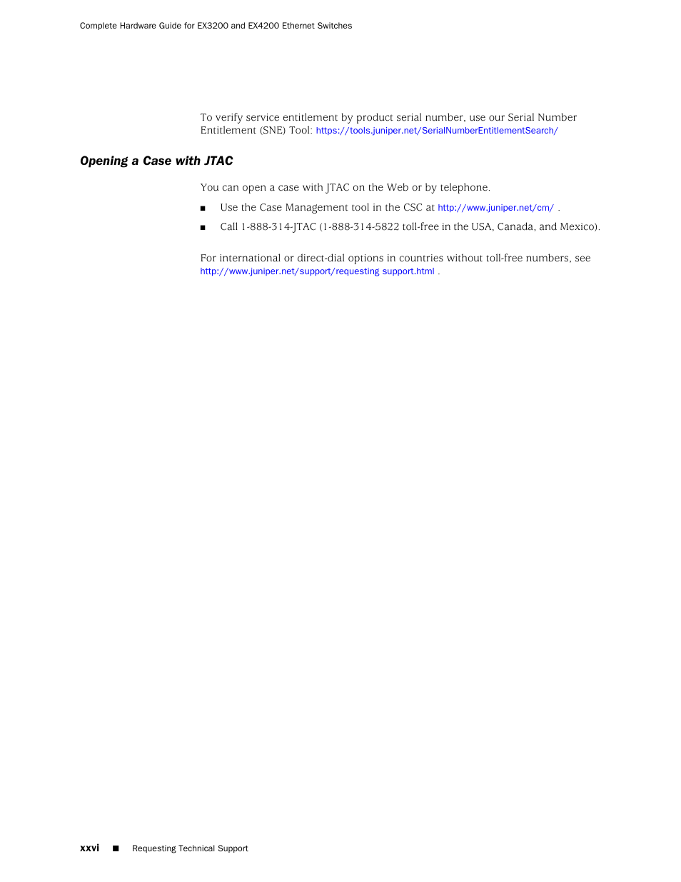 Opening a case with jtac | Juniper Networks EX4200 User Manual | Page 26 / 284