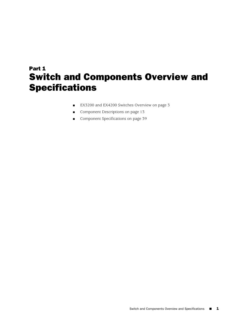 Part 1, Switch and components overview and specifications | Juniper Networks EX4200 User Manual | Page 27 / 284