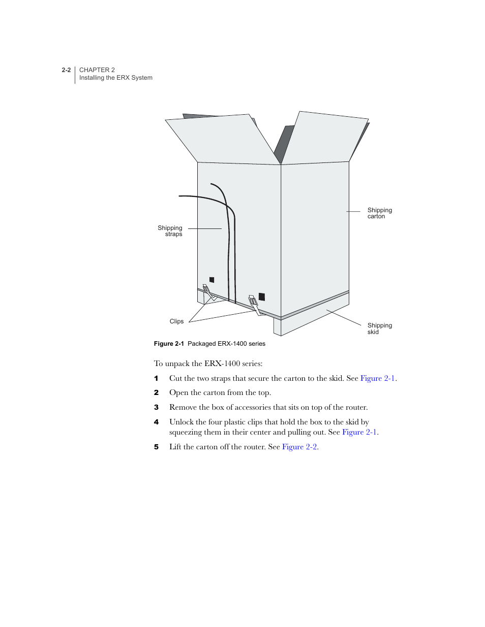 Figure 2-1 | Juniper Networks ERX-1410 User Manual | Page 38 / 184
