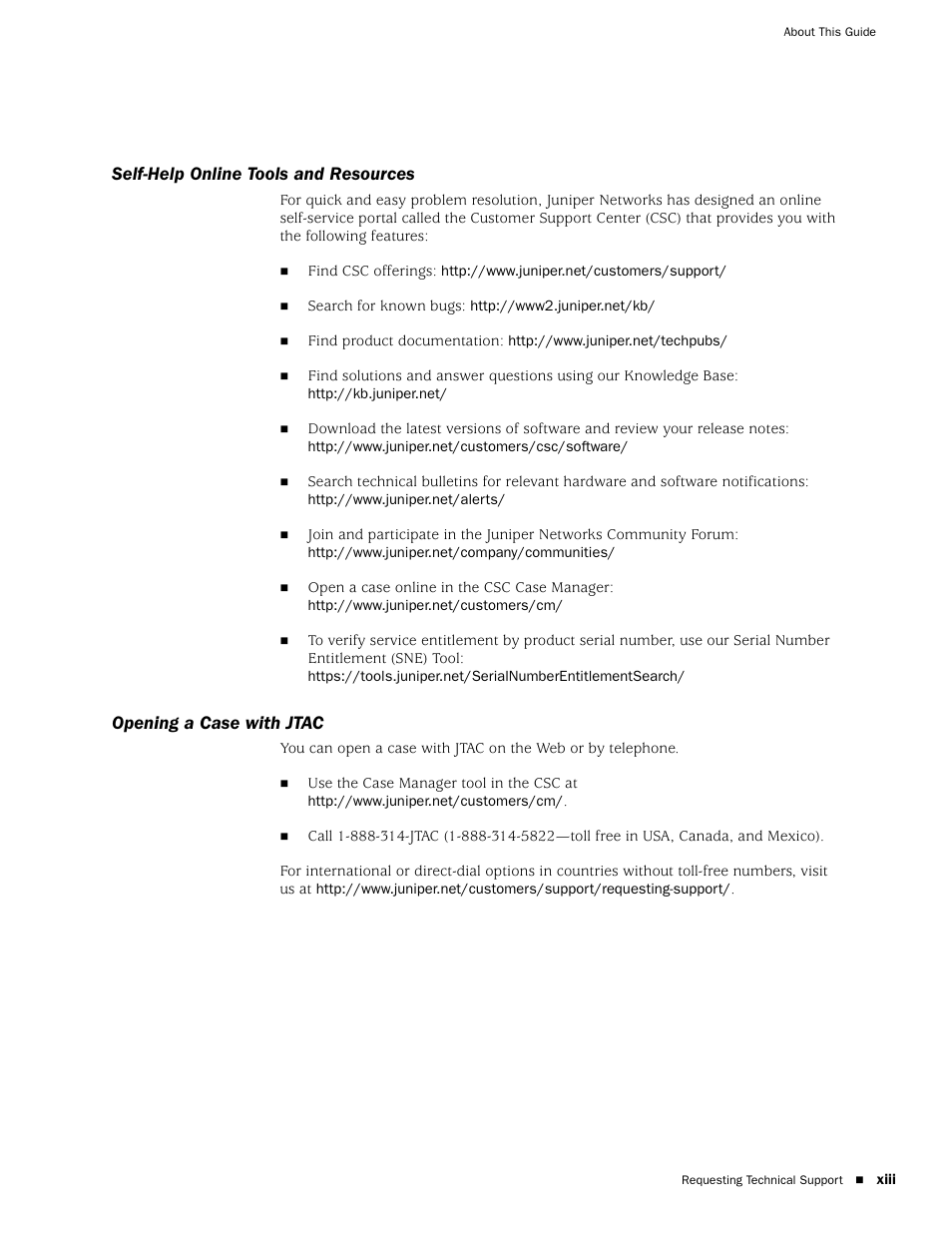 Self-help online tools and resources, Opening a case with jtac | Juniper Networks IDP 800 User Manual | Page 13 / 68