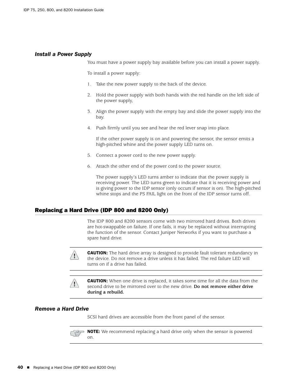 Install a power supply, Replacing a hard drive (idp 800 and 8200 only), Remove a hard drive | Juniper Networks IDP 800 User Manual | Page 54 / 68