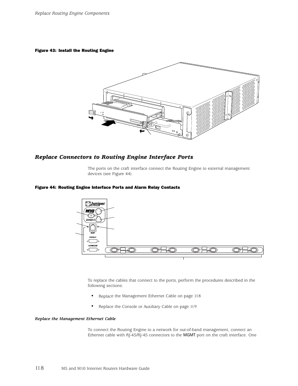 Replace connector, Replace routing engine components | Juniper Networks M5 User Manual | Page 138 / 205