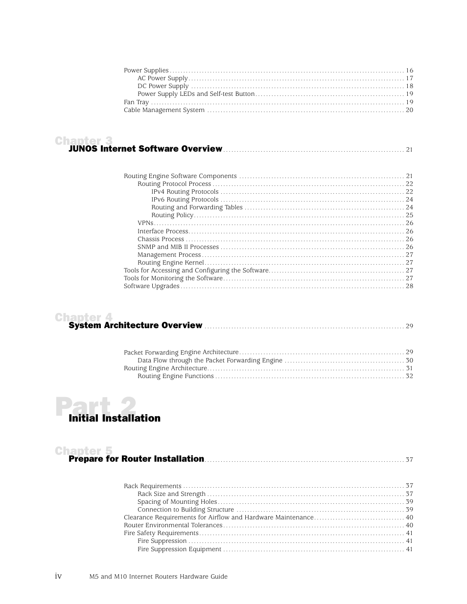 Part 2, Chapter 3, Chapter 4 | Chapter 5, Initial installation | Juniper Networks M5 User Manual | Page 4 / 205