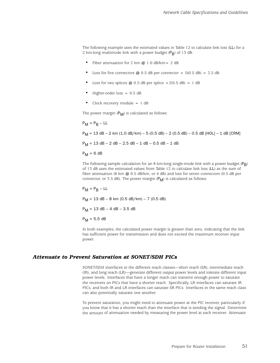 Attenuate to prevent saturation at sonet/sdh pics | Juniper Networks M5 User Manual | Page 71 / 205