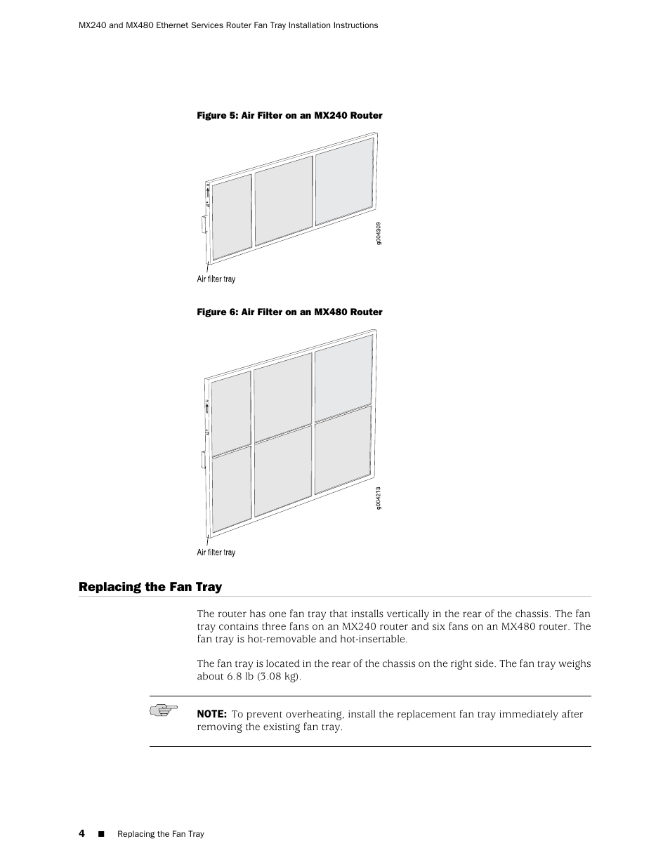 Replacing the fan tray | Juniper Networks Juniper MX-series MX480 User Manual | Page 4 / 17